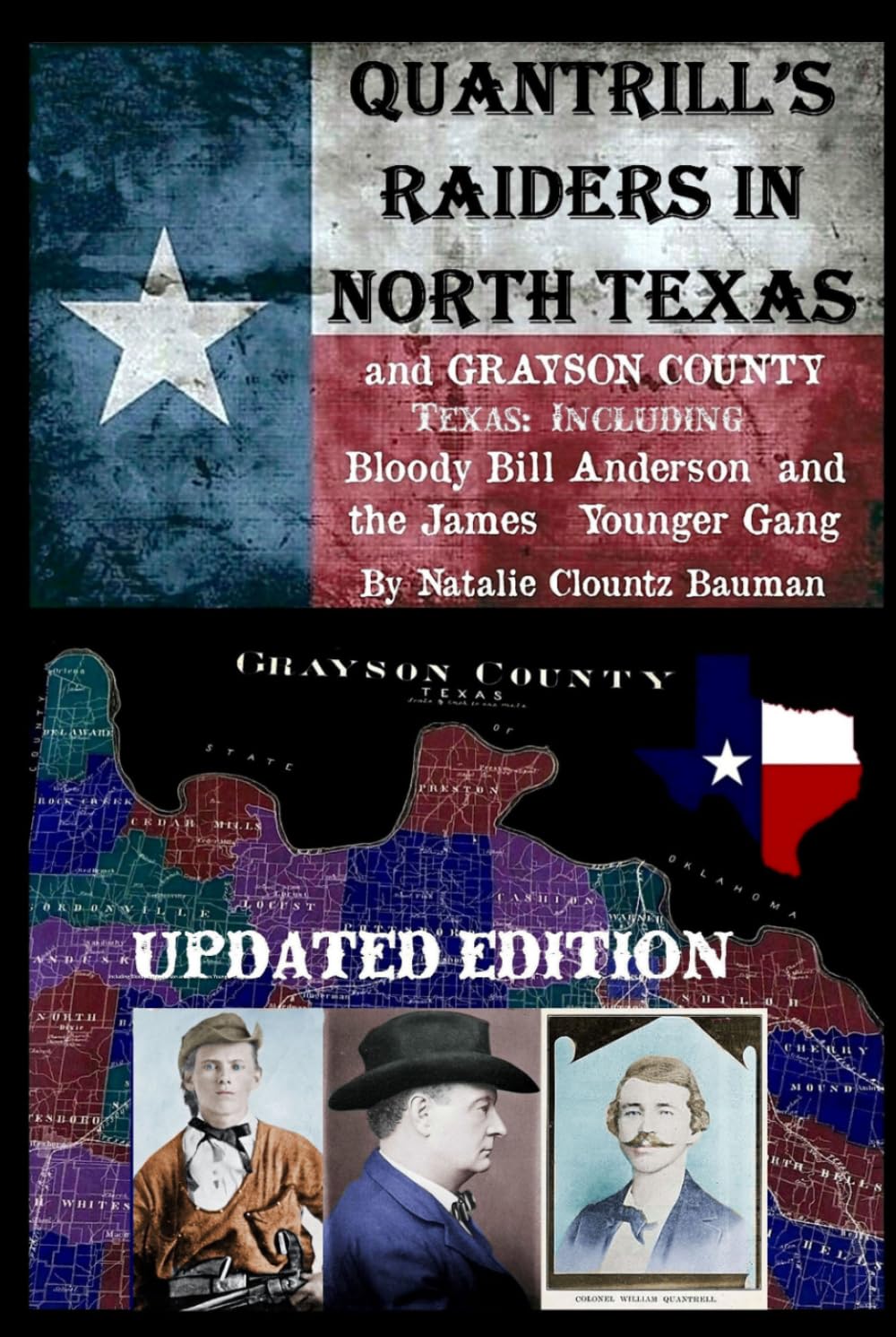 QUANTRILL'S RAIDERS IN North Texas and Grayson County Texas: Including Bloody Bill Anderson and The James Younger Gang (The Wild West Days In North Texas)