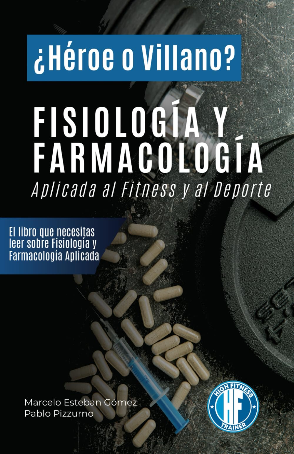 Fisiología y Farmacología Aplicada al Fitness y al Deporte