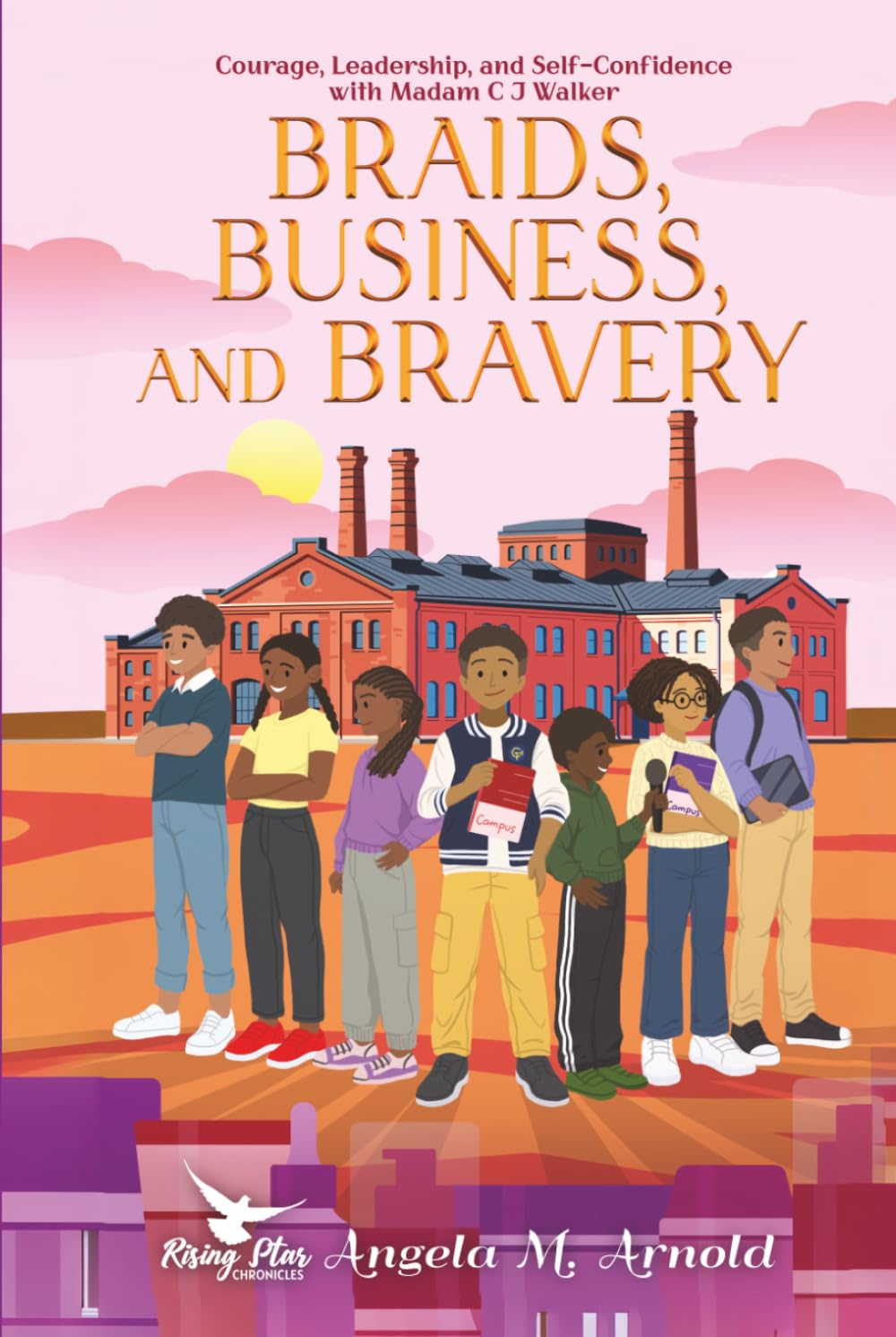 Braids, Business, and Bravery: Inspiring African-American Short Stories for Kids 8-14: Courage, Leadership, and Self-Confidence with Madam C J Walker