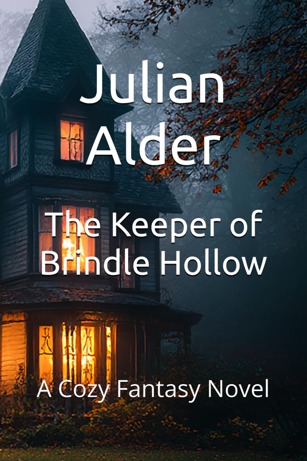The Keeper of Brindle Hollow: A Cozy Fantasy Novel