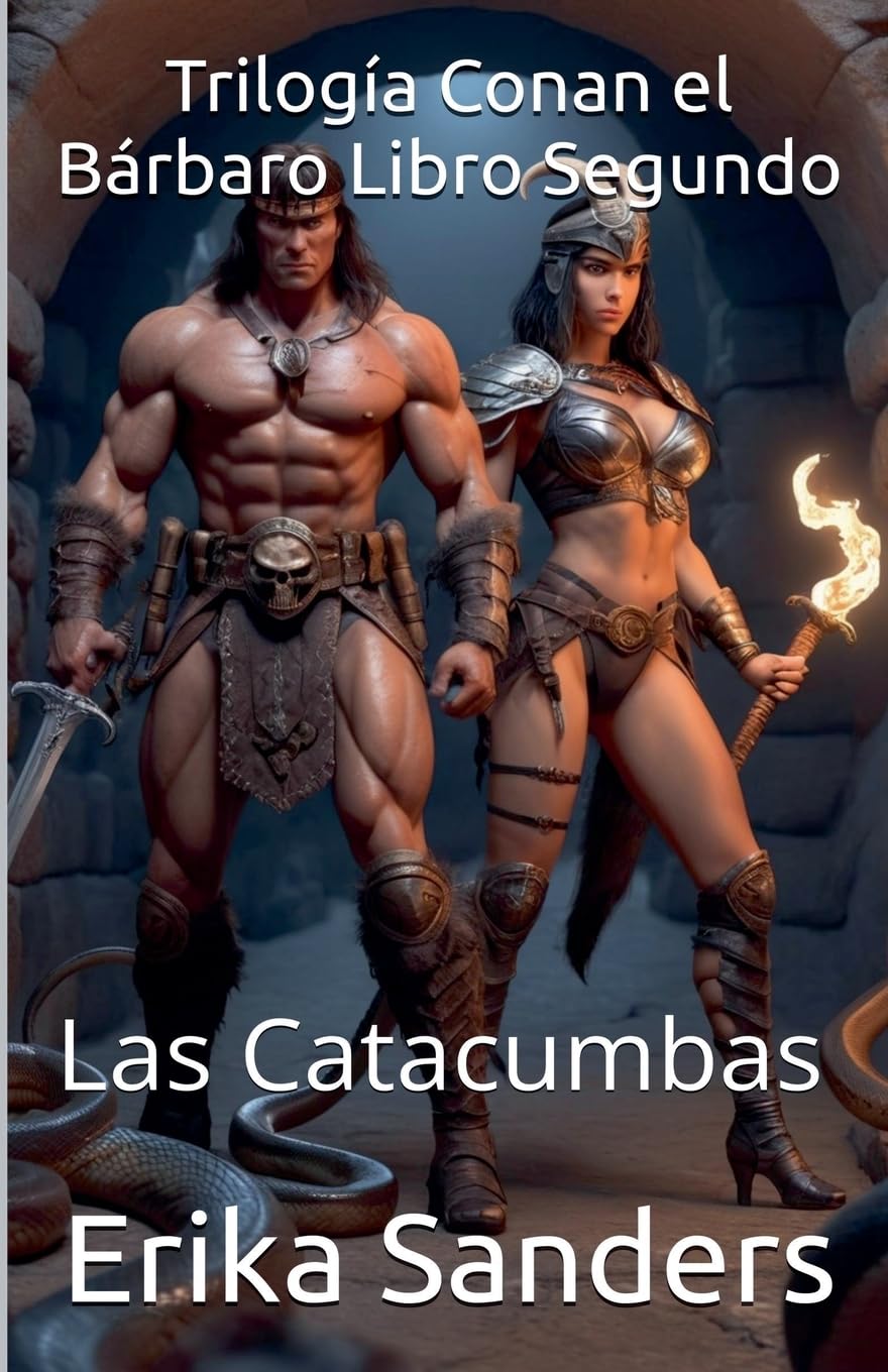Trilogía Conan el Bárbaro Libro Segundo: Las Catacumbas: 2
