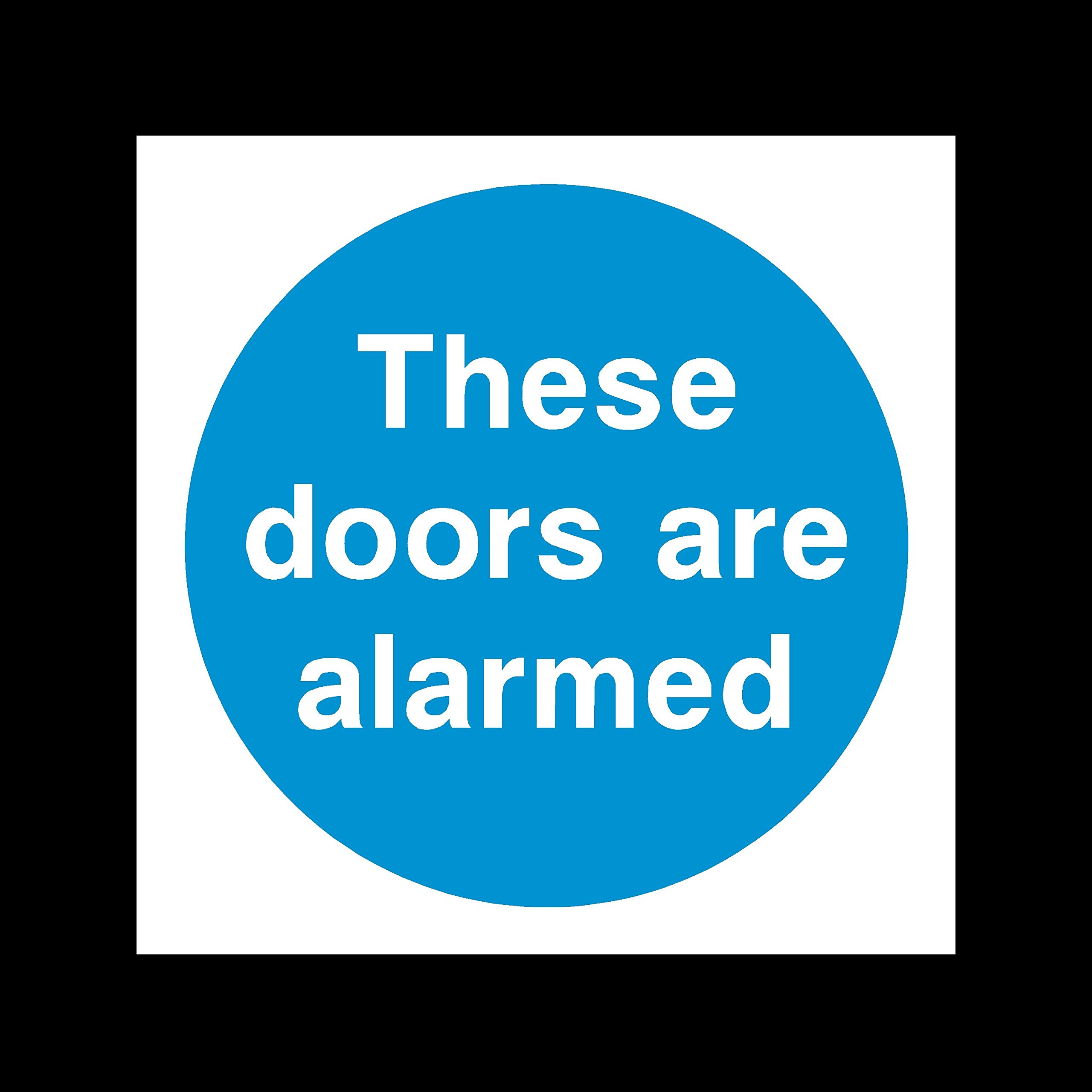 Ussp&S Blue These Doors Are Alarmed Sticker/Self Adhesive Sign - Fire/Emergency/Exit/Alarm/Push/Extinguisher/Assembly
