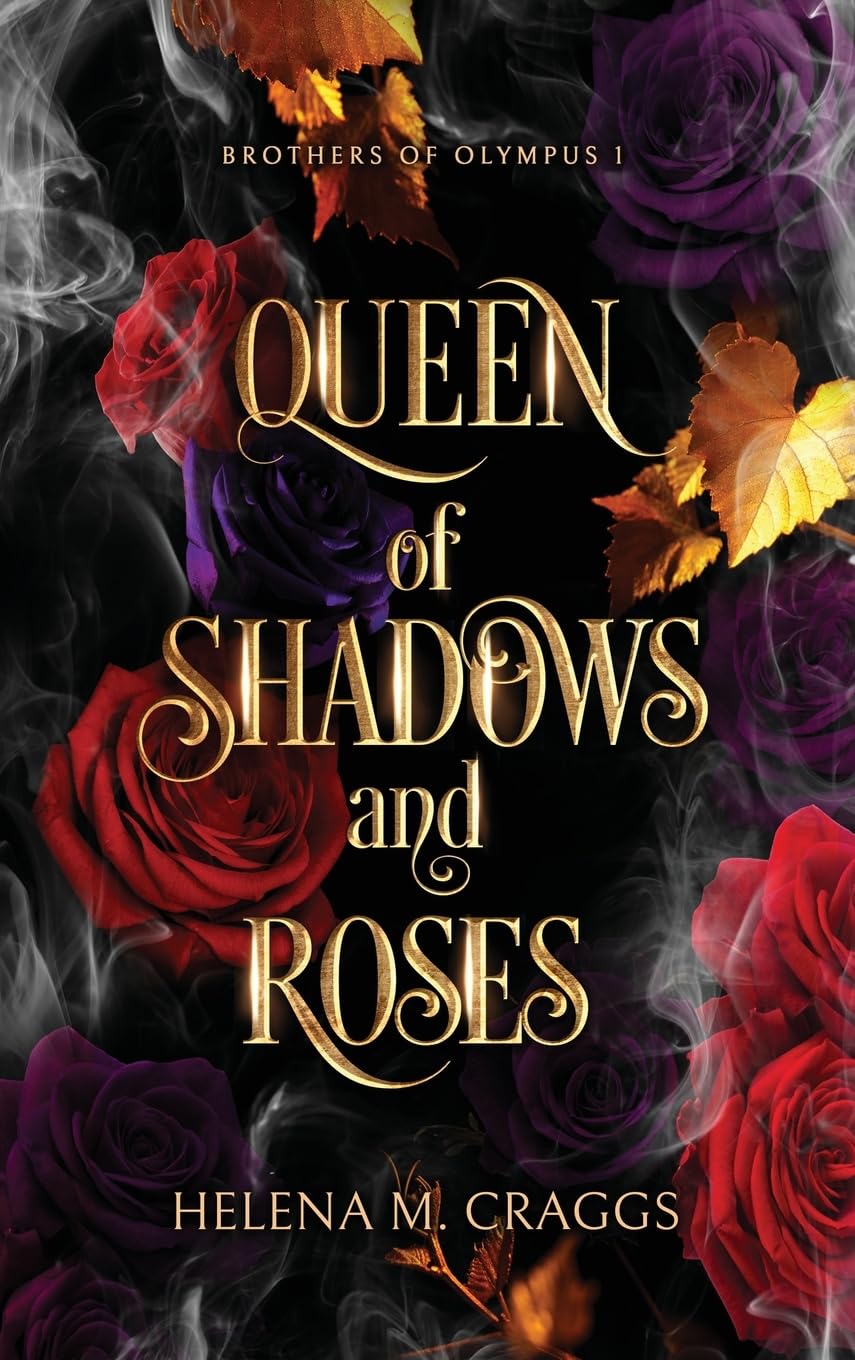 Queen of Shadows and Roses: 1 (Brothers of Olympus)
