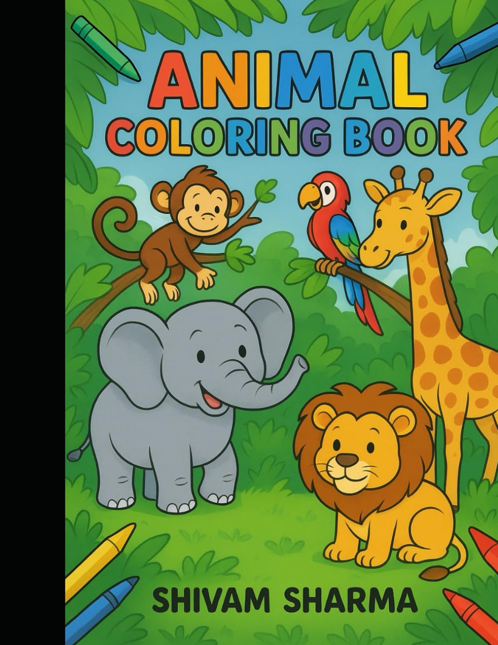 Amazing Animals Coloring Book: Fun Wildlife Adventures for Creative Kids Ages 4-8