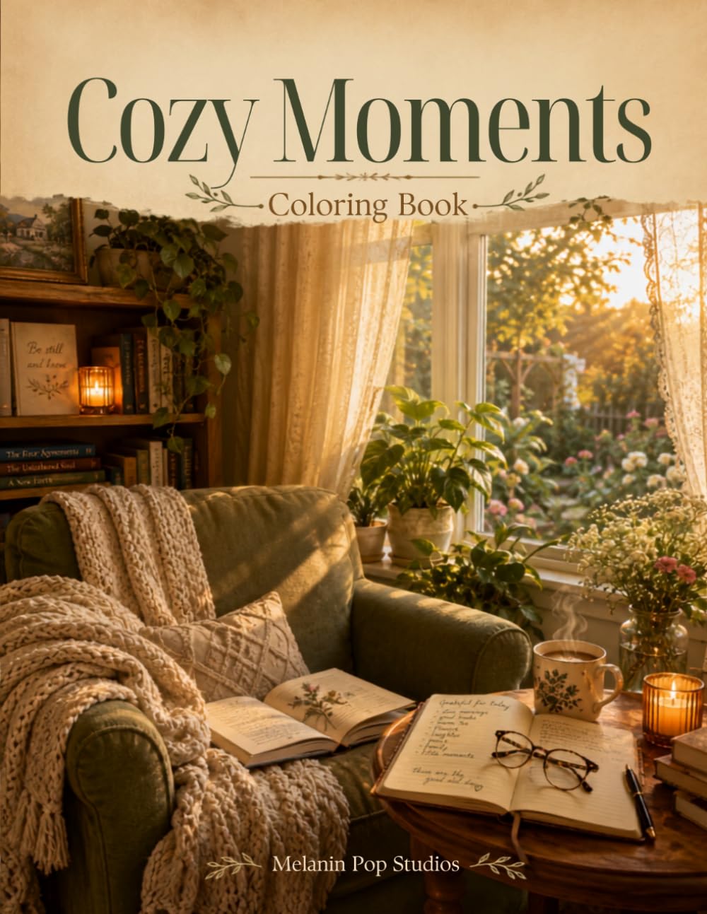 Cozy Moments Coloring Book: Cozy Comfort Scenes for Relaxation, Calm, and Creative Escape (Cozy Living Collection)