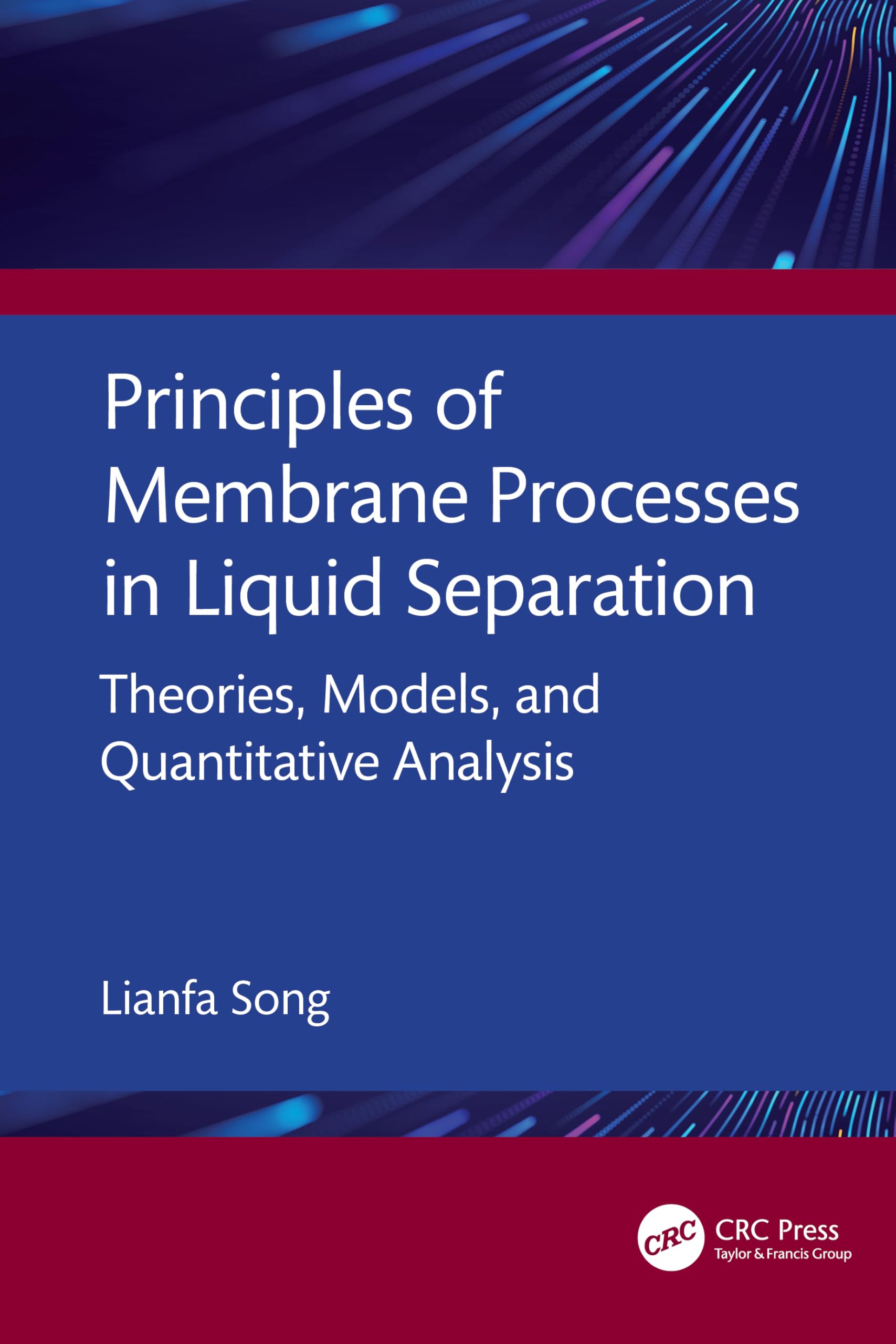 Principles of Membrane Processes in Liquid Separation: Theories, Models, and Quantitative Analysis