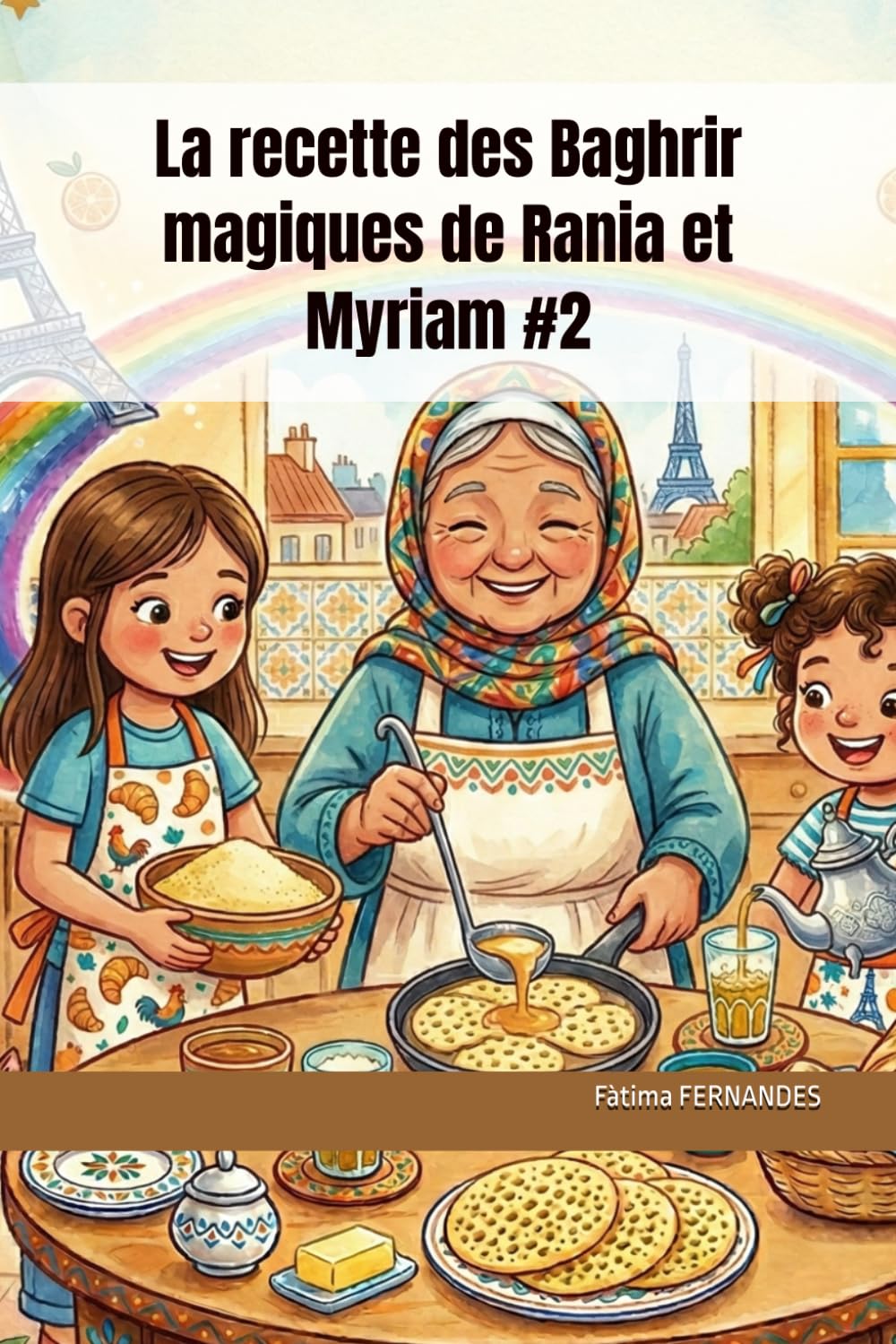 La recette des Baghrir magiques de Rania et Myriam (Mes Premières Recettes Marocaines)