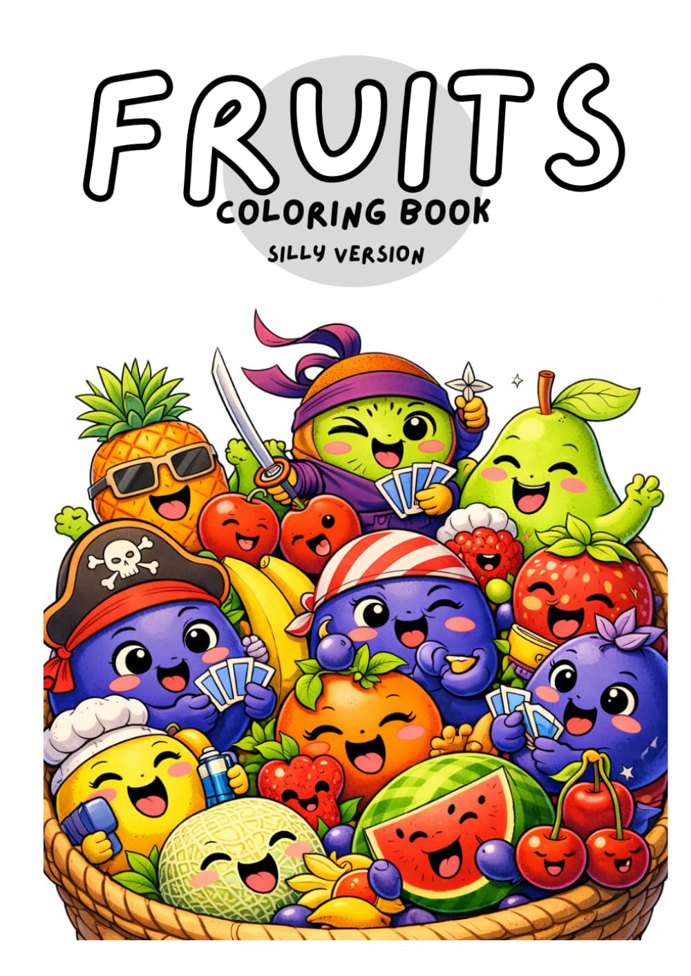 Fruits Coloring Book Silly Version