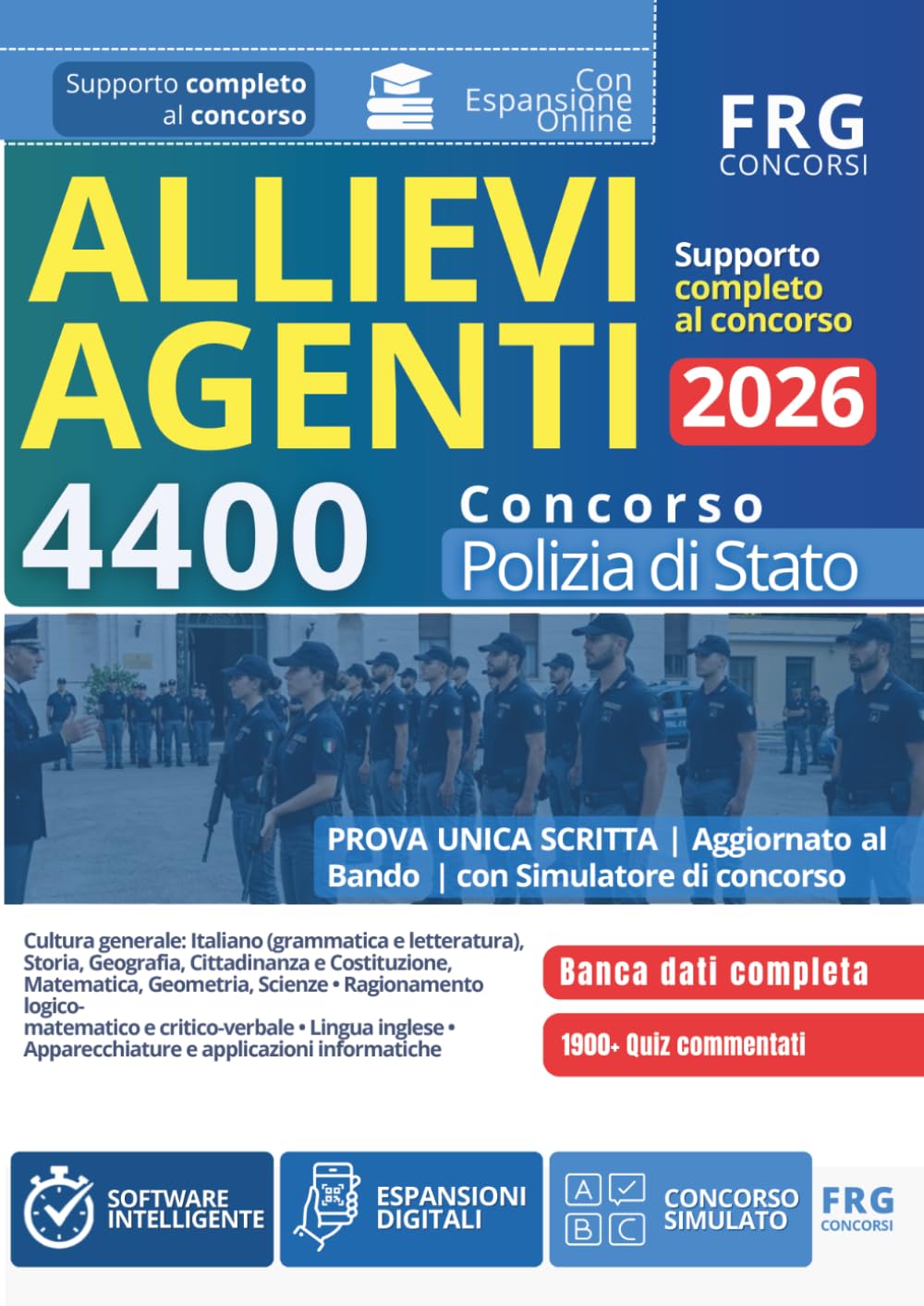 Concorso 4400 Allievi Agenti Polizia di Stato 2026 | Compendio Volume Unico con Simulatore Online, Espansione Digitale, Mappe, 1900 Quiz Commentati. QR-Code, 9 Materie. Aggiornato al Bando