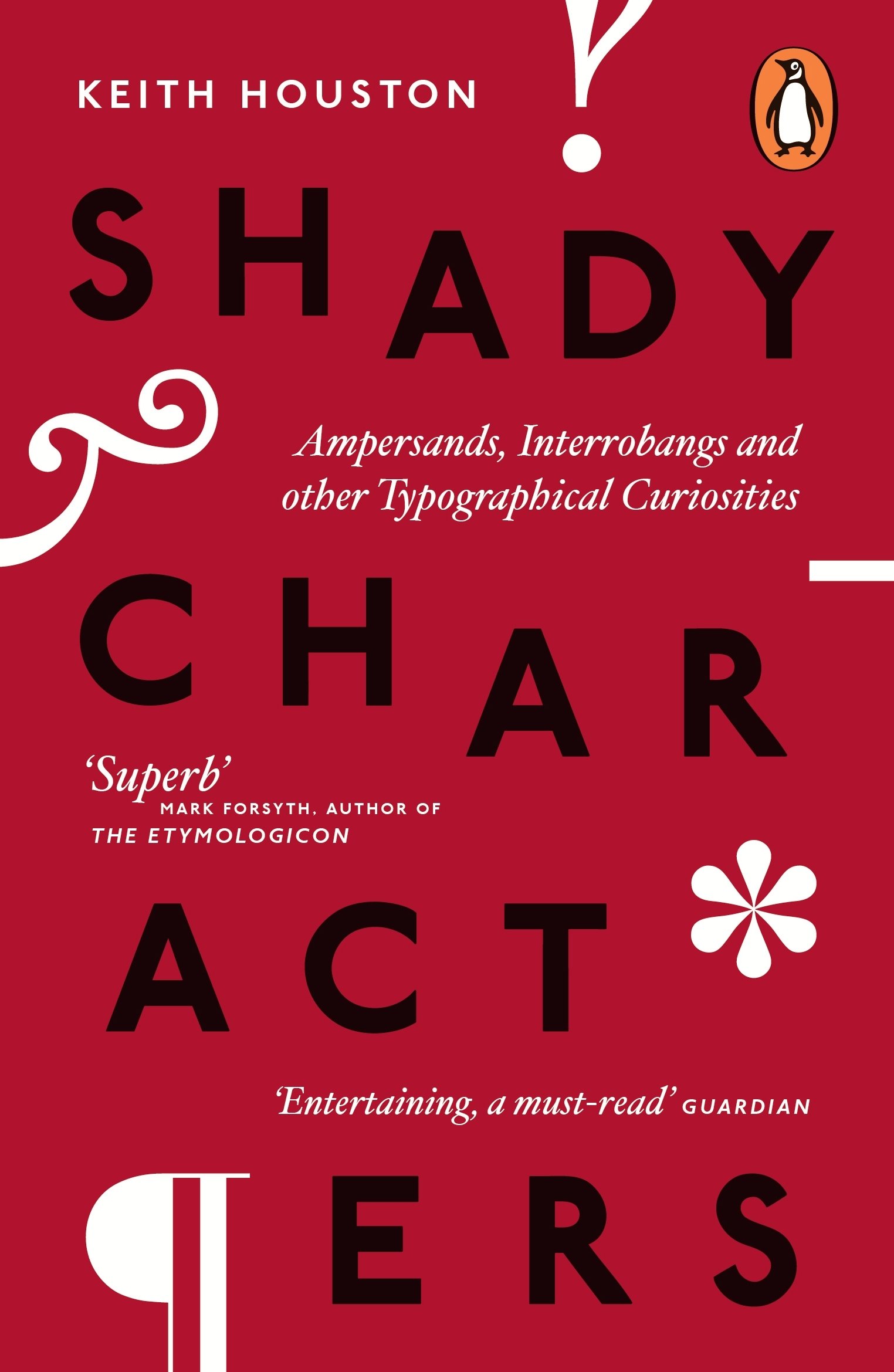 Shady Characters by Keith Houston PAPERBACK 9780718193881