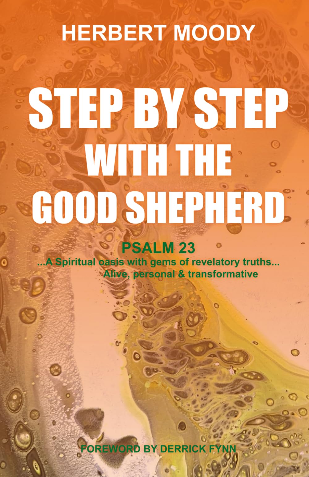 Step by Step with the Good Shepherd: Psalm 23