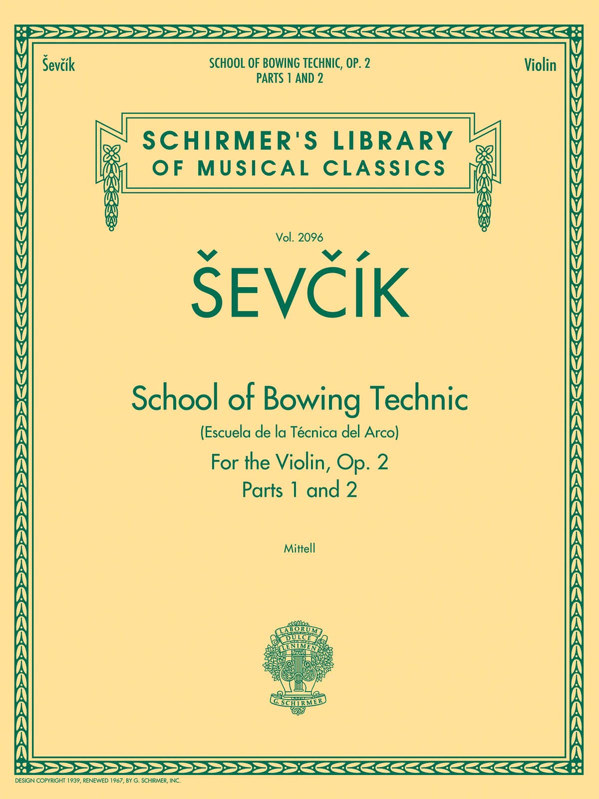 School of Bowing Technics, Op. 2, Parts 1 & 2: Schirmer Library of Classics Volume 2096 (Schirmer's Library of Musical Classics, 2096)