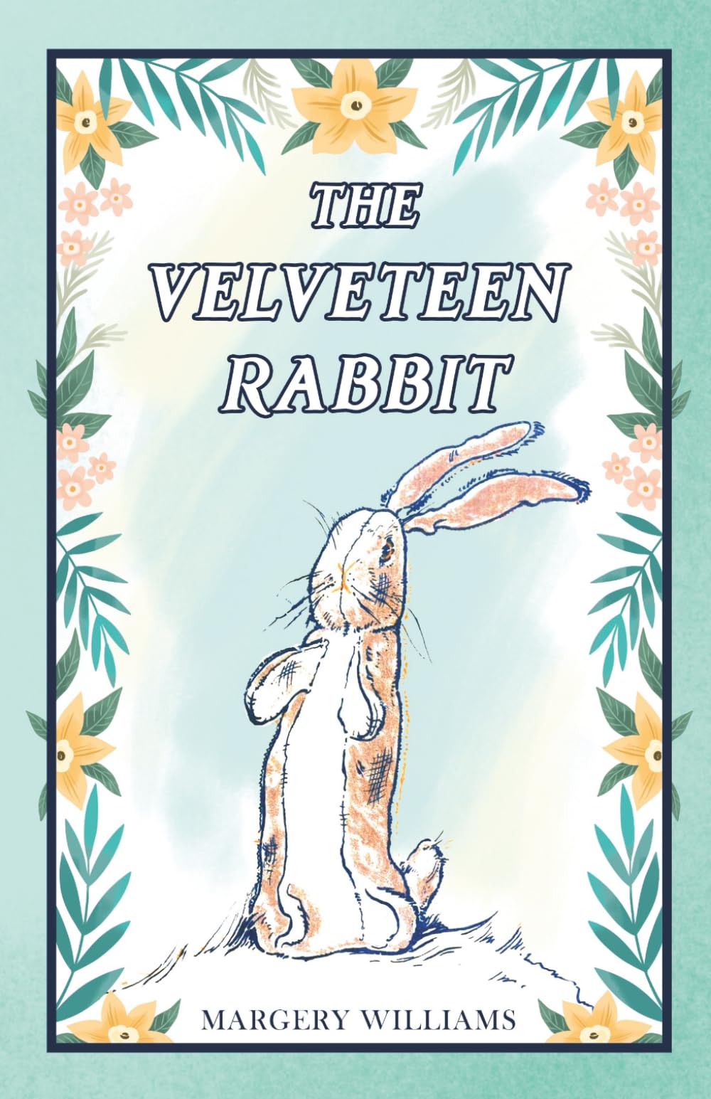 The Velveteen Rabbit (Illustrated): Classic 1922 Edition with Original Color Illustrations
