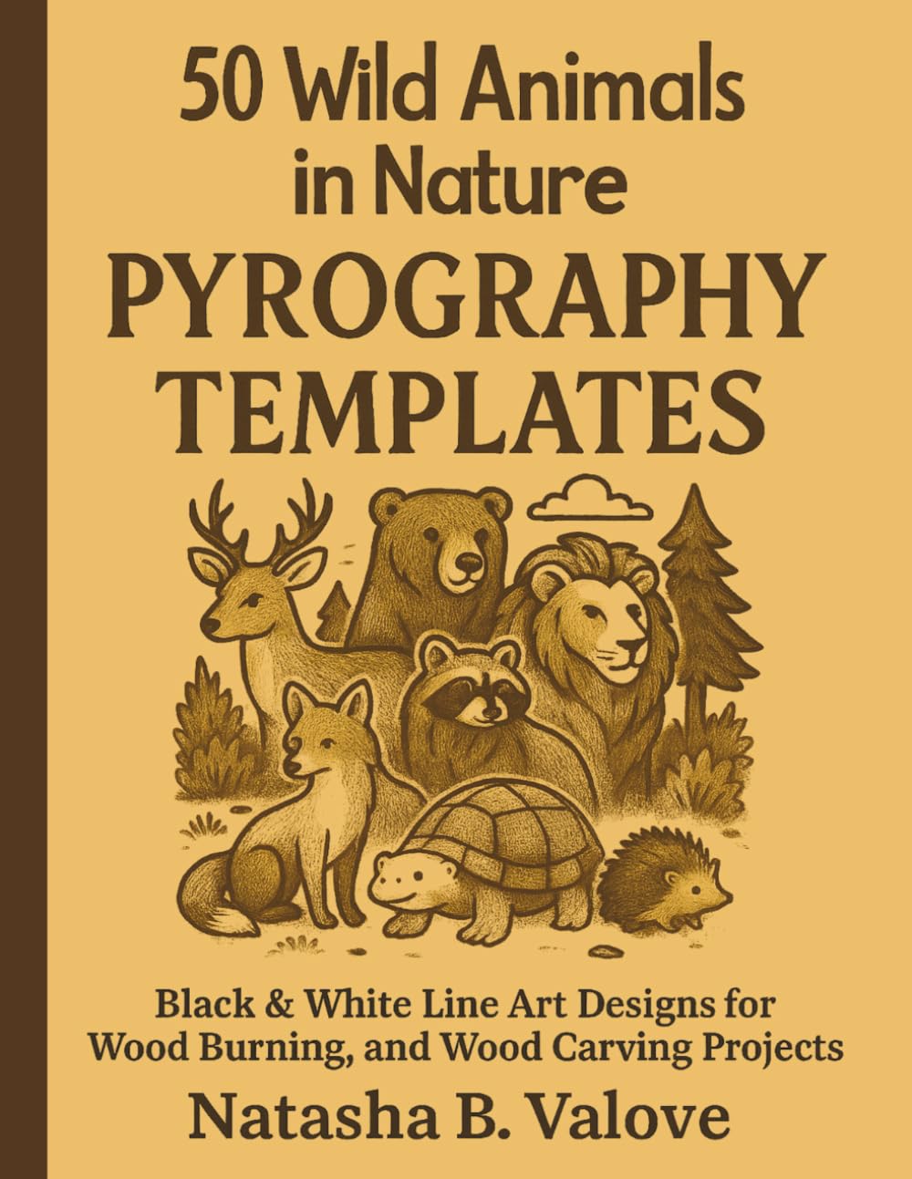 50 Wild Animals in Nature Pyrography Templates: Black & White Line Art Designs for Wood Burning, Stenciling, and Wood Carving Projects