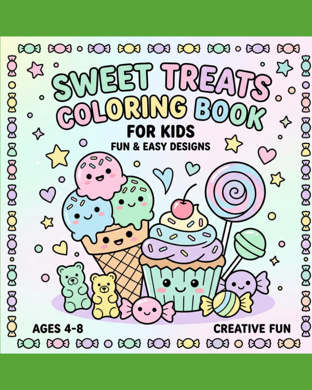 Cute Food Coloring Book for Kids Ages 4–8: 70 Fun & Easy Desserts, Snacks & Kawaii Treats