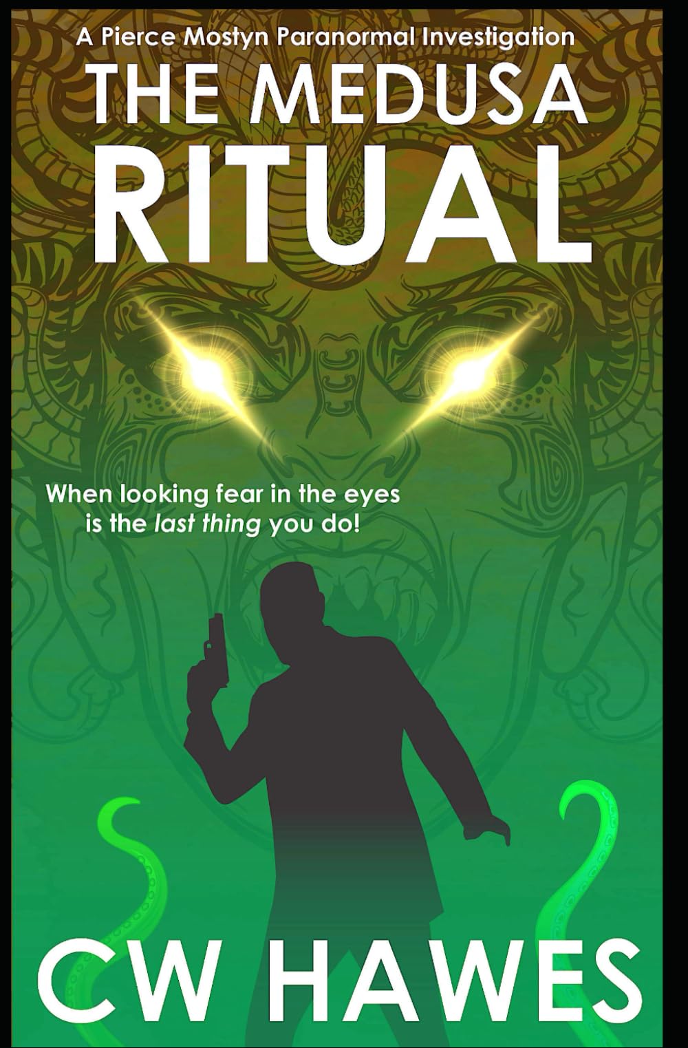 The Medusa Ritual: A Pierce Mostyn Paranormal Investigation: 5