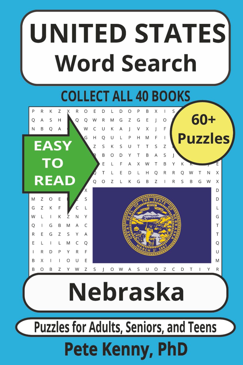 Nebraska Word Search Puzzle Book: The best Cornhusker word search book on the market 6x9" 131 pages and covers most cities and towns in Nebraska (The ... America Word Search Puzzle Books Collection)