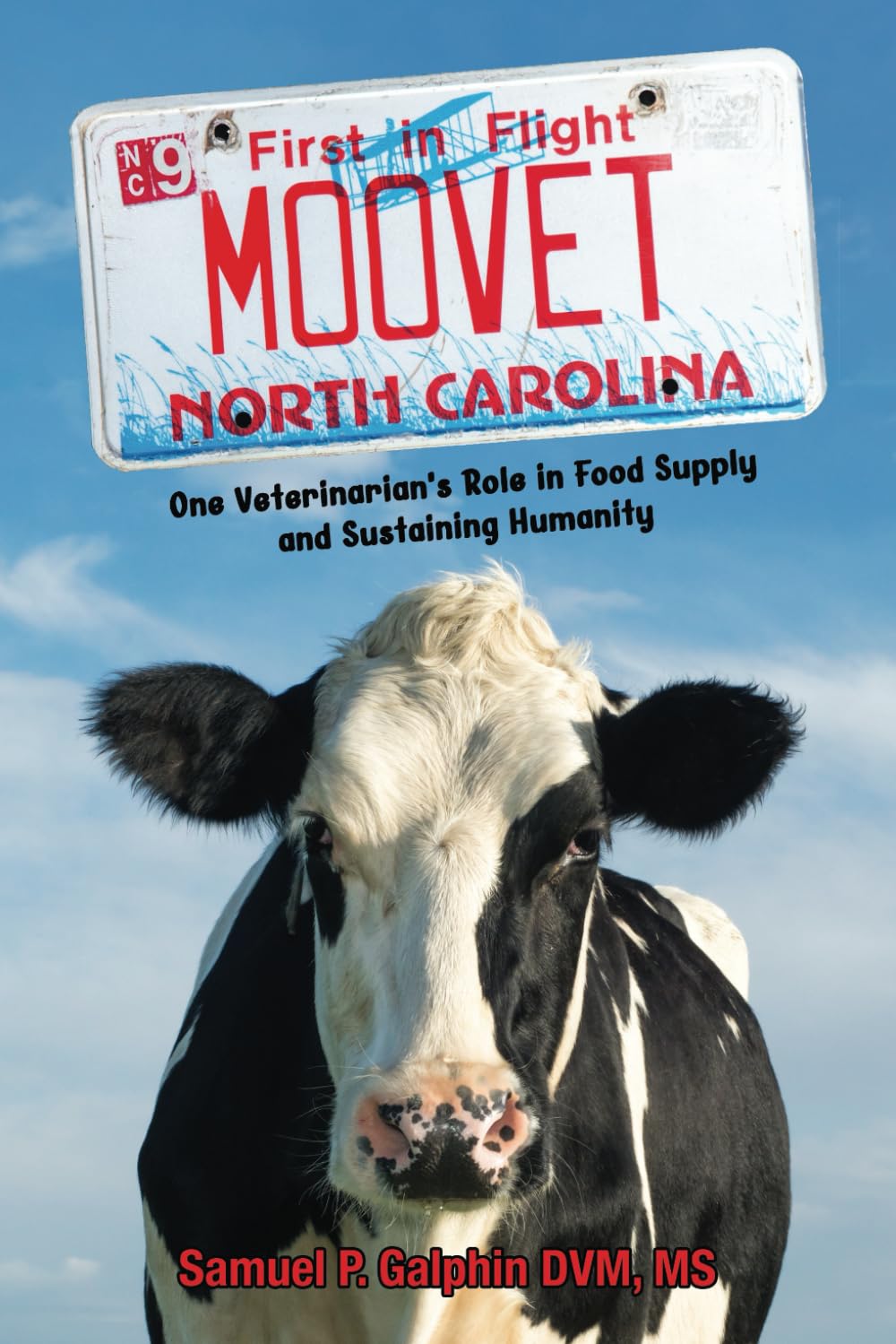 Moo Vet: One Veterinarian’s Role in Food Supply and Sustaining Humanity