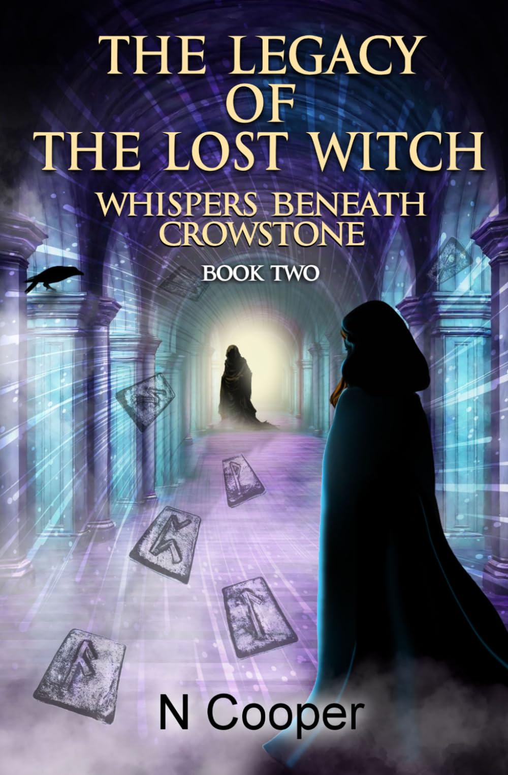 The Legacy Of The Lost Witch: Whispers Beneath Crowstone