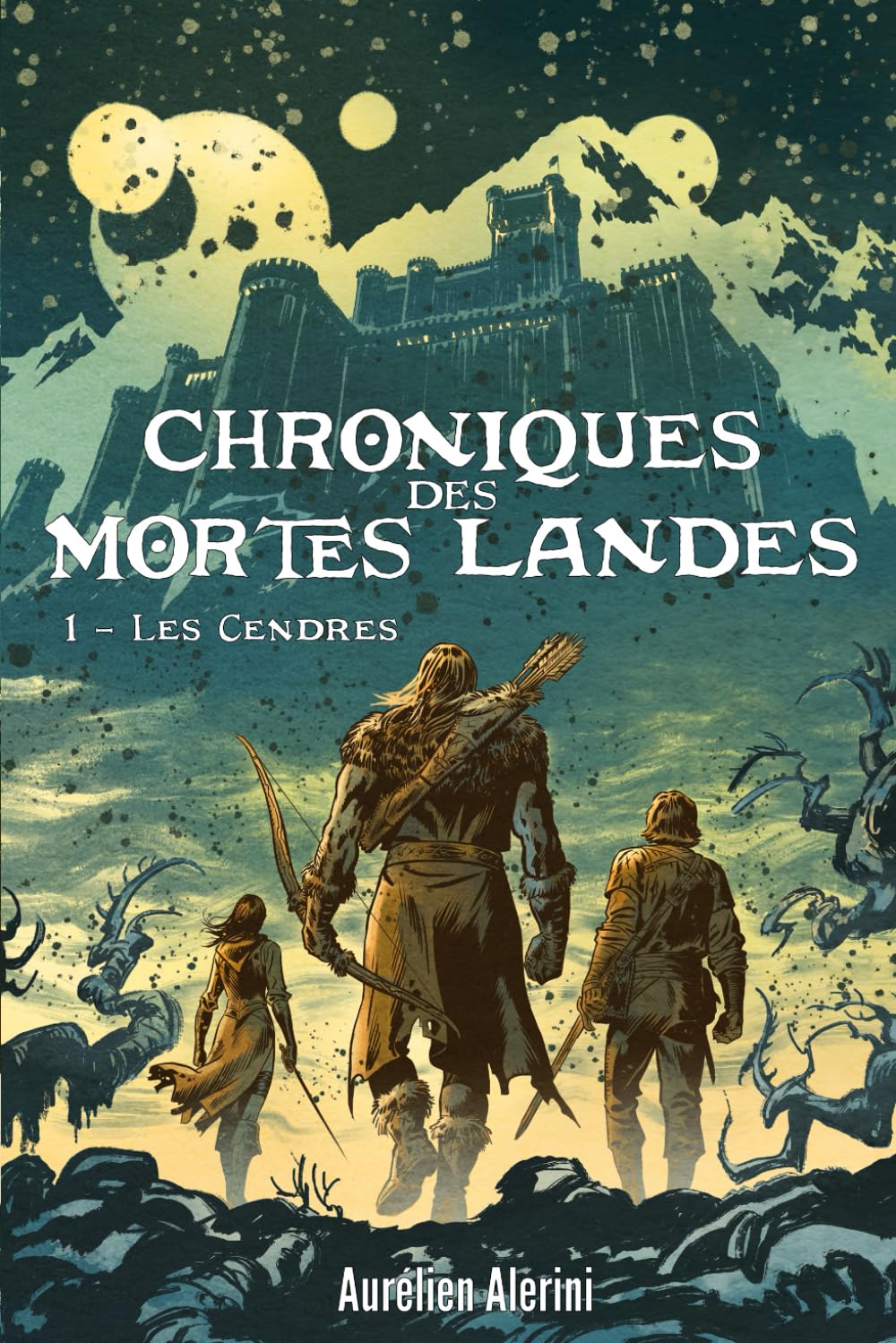 Chroniques des Mortes Landes: Les Cendres