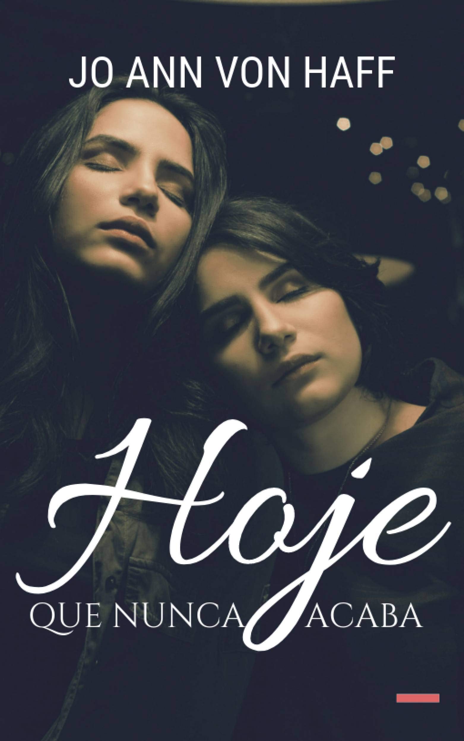 Hoje Que Nunca Acaba (Portuguese Edition)