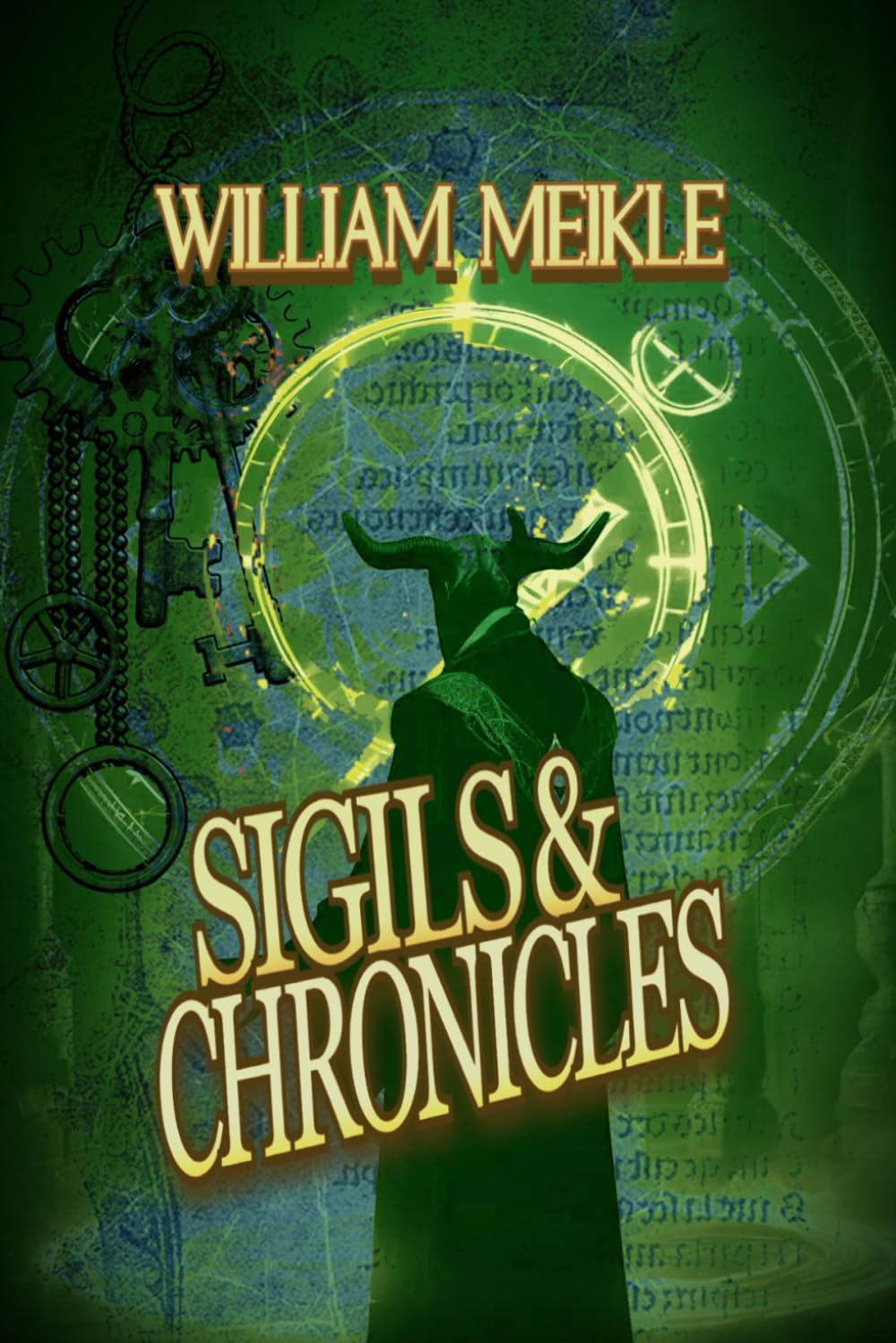 SIGILS AND CHRONICLES: A Sigils And Totems Compendium