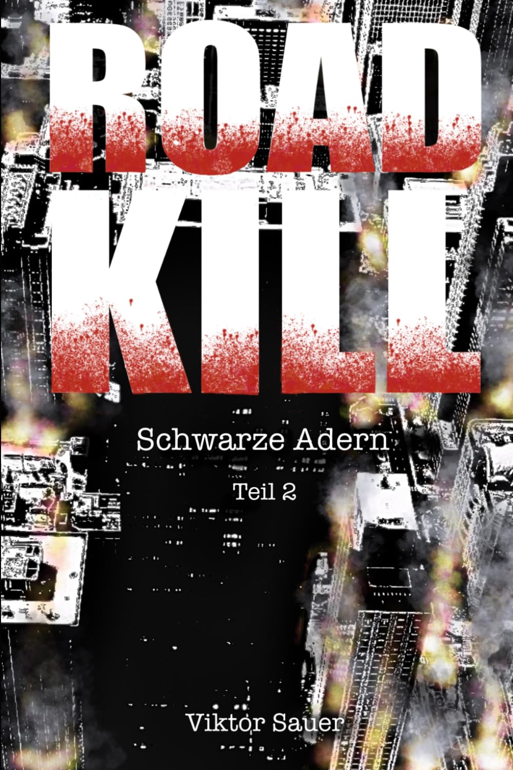 ROADKILL: Schwarze Adern: Teil 2 der Roadkill-Serie