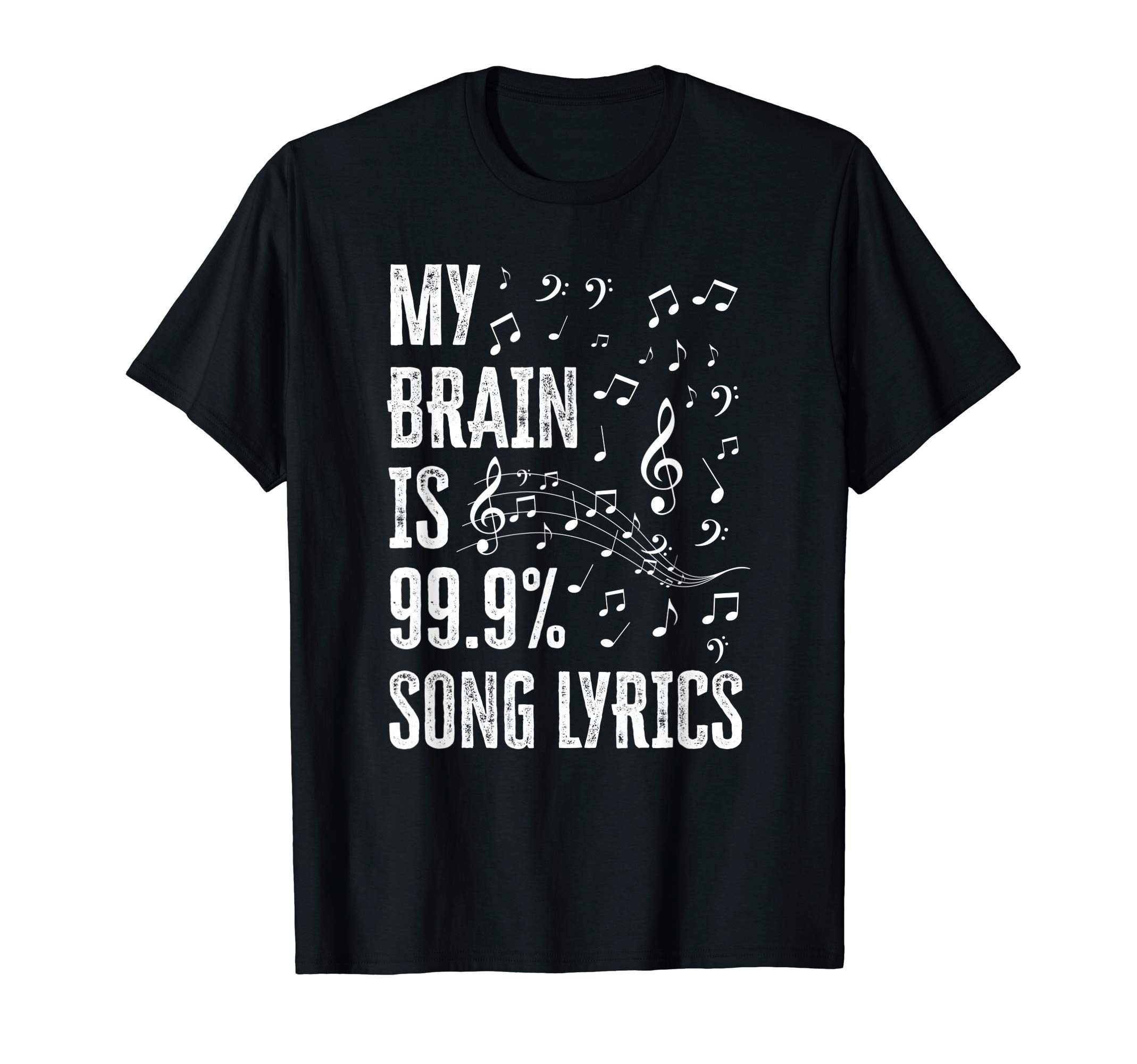 Music Song Musical Theatre Karaoke Teacher GiftsMy Brain Is 99% Song Lyrics Funny Singer Music Lover T-ShirtOEKO-TEX STANDARD 100