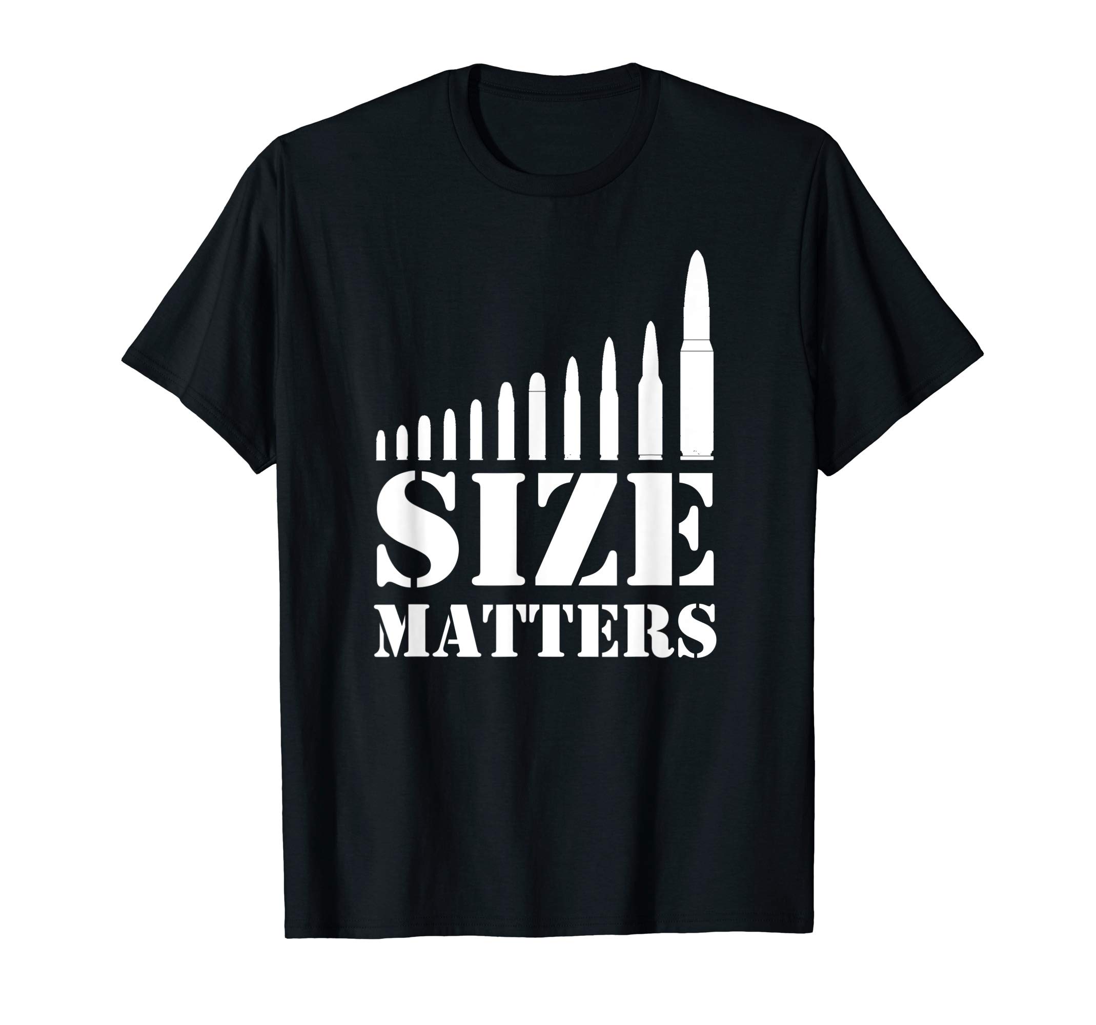 Size Matters Funny Gun Rights and Owners Declaration T-Shirt