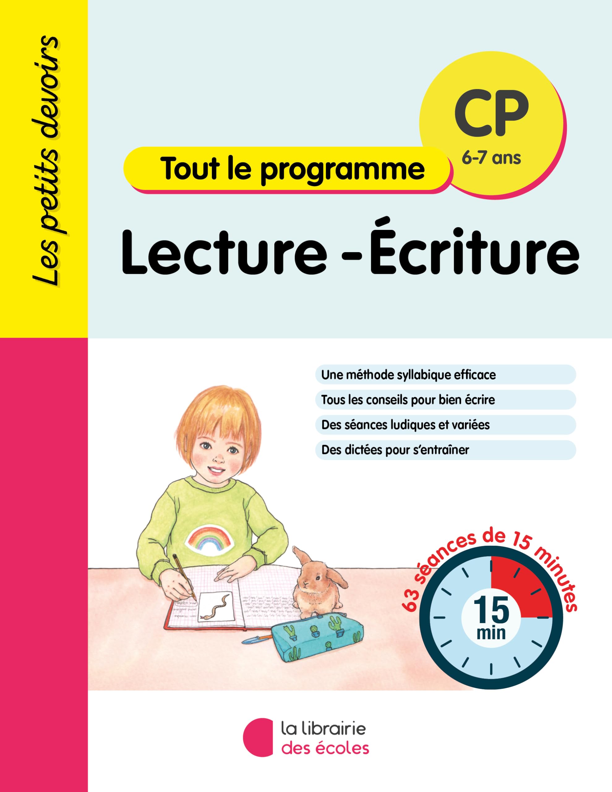 Les Petits Devoirs - Lecture - Ecriture CP: 63 séances de 15 minutes