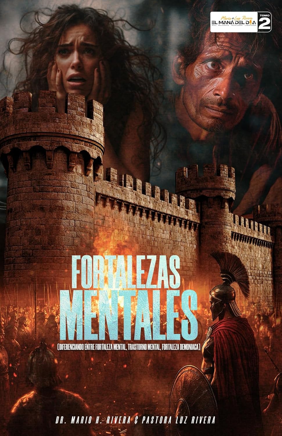 FORTALEZAS MENTALES: DIFERENCIANDO ENTRE FORTALEZA MENTAL, TRASTORNO MENTAL, FORTALEZA DEMONIACA (Spanish Edition)