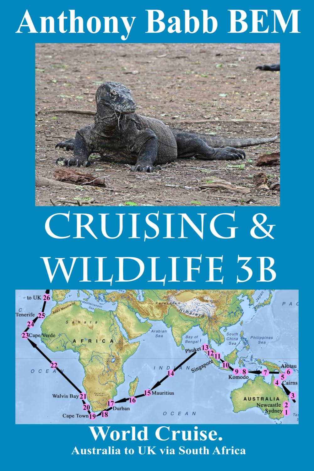 Cruising & Wildlife 3B: Australia to UK via South Africa