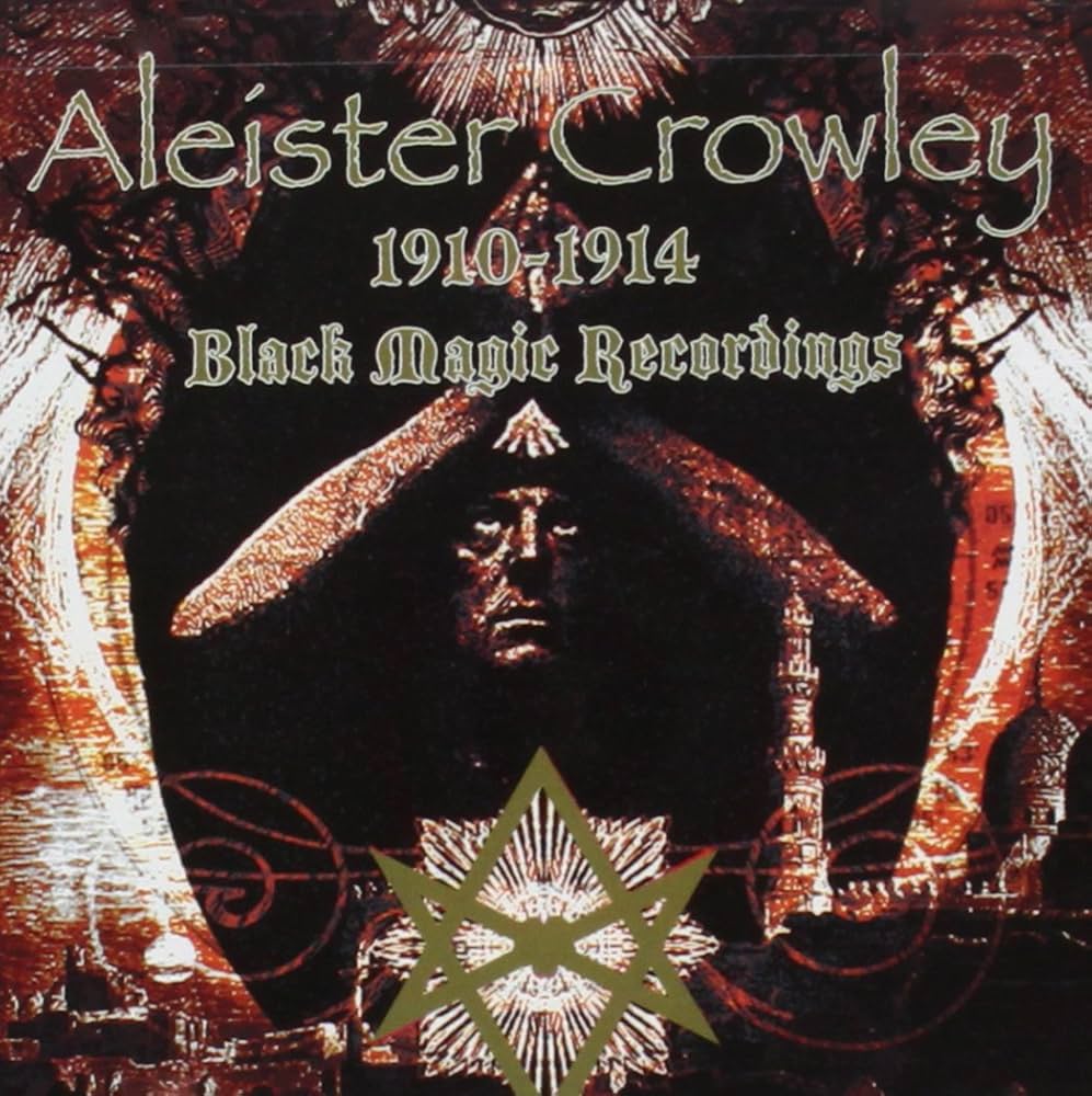 Aleister Crowley - 1910-1914 Black Magic Recordings - Amazon.com Music