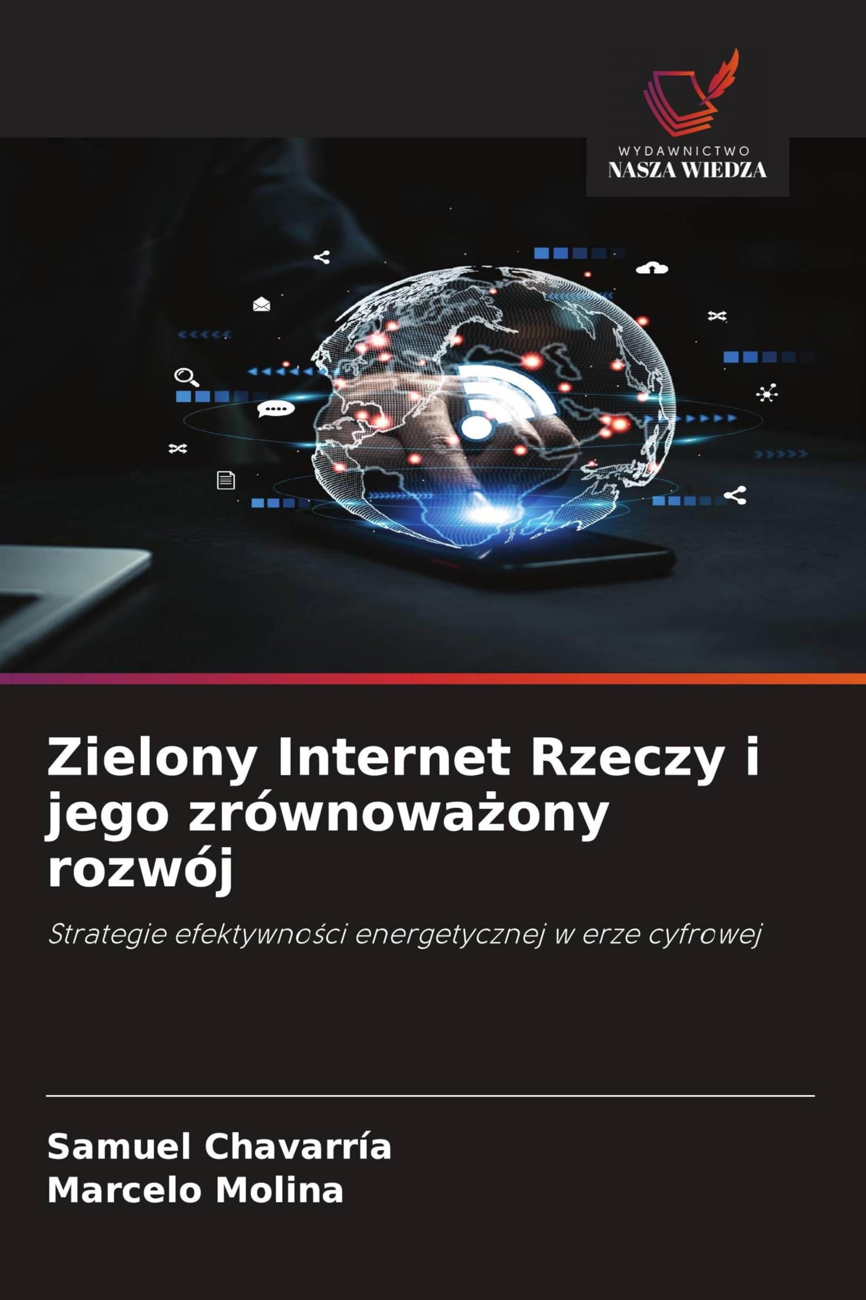 Zielony Internet Rzeczy i jego zrównoważony rozwój: Strategie efektywno¿ci energetycznej w erze cyfrowej