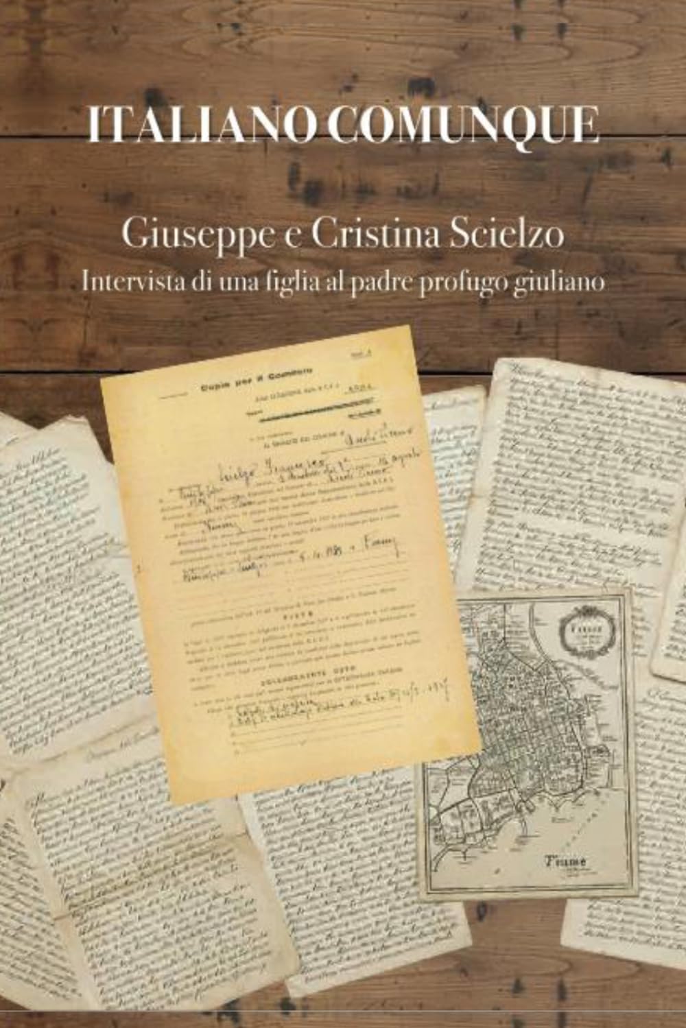 Italiano comunque: Intervista di una figlia al padre profugo giuliano