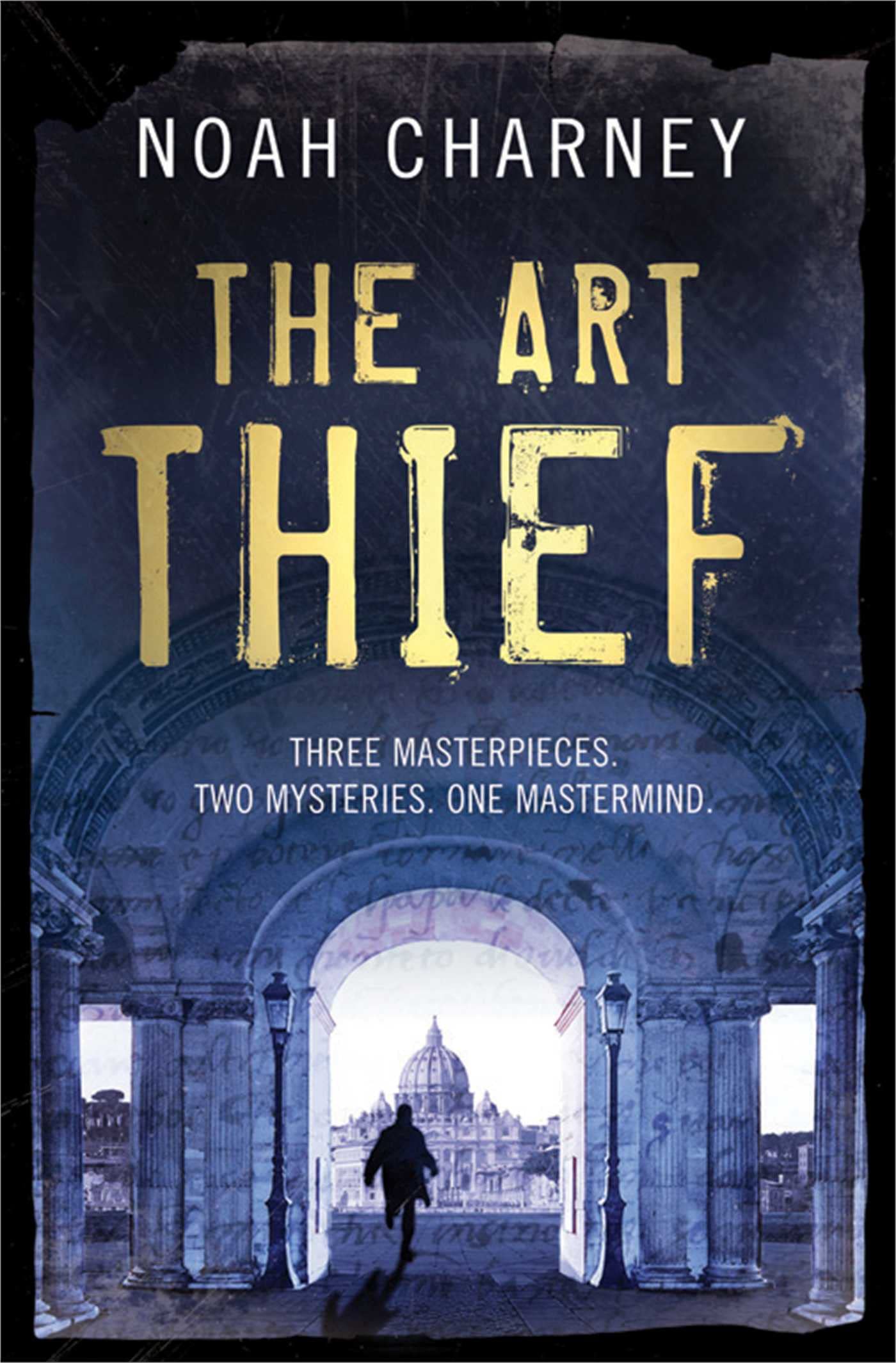 The Art Thief by Noah Charney - 9781847391414