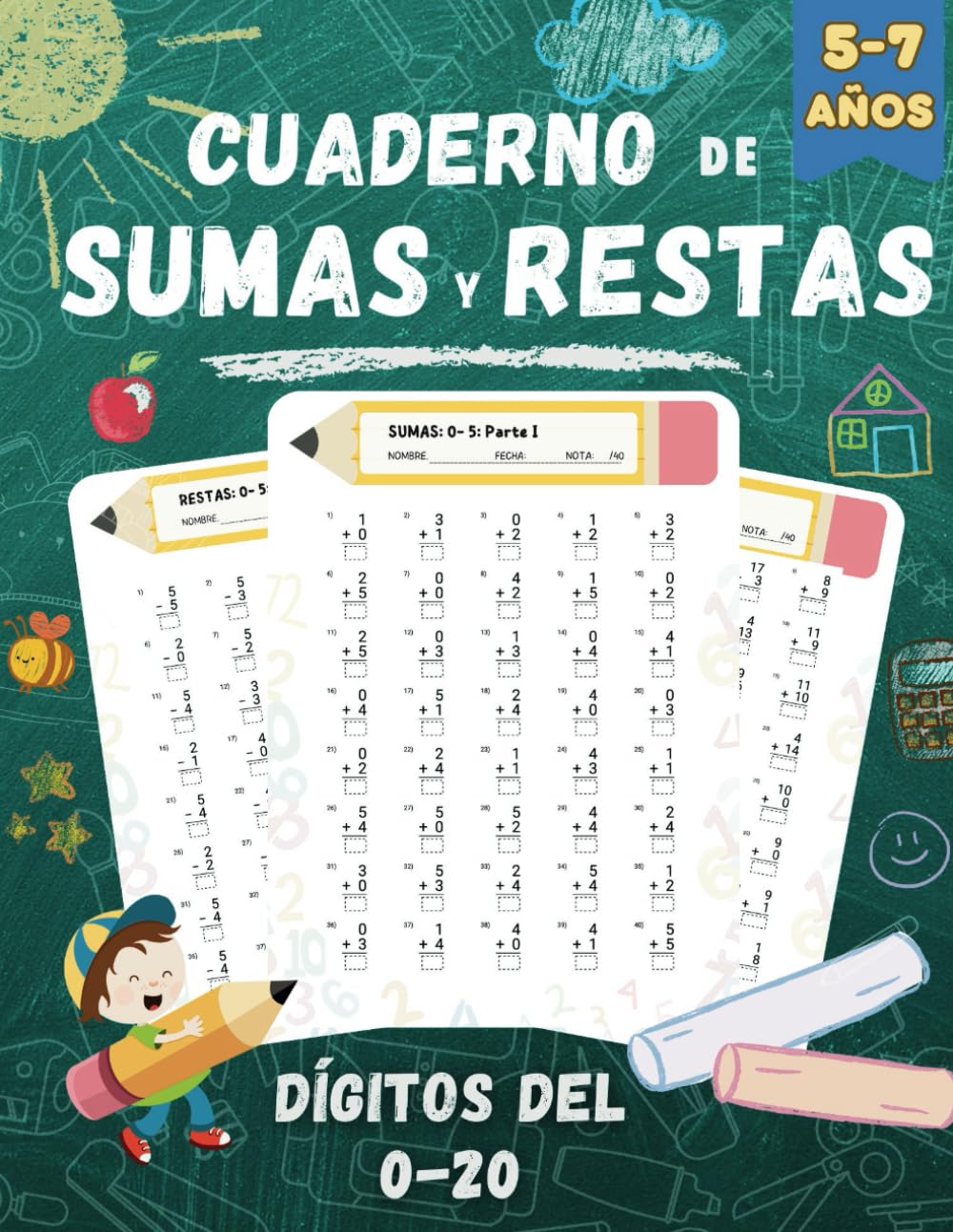 Sumas y Restas: Cuaderno de ejercicios de matemáticas para niños de 5 a 7 años. Dígitos del 0-20