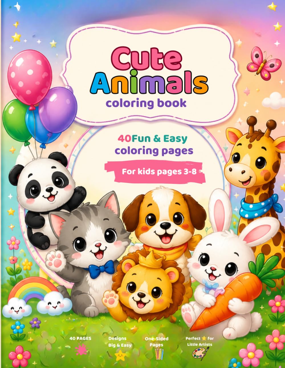 Cute Animals Coloring Book: 40 Fun & Easy Coloring Pages for Kids Ages 3–8