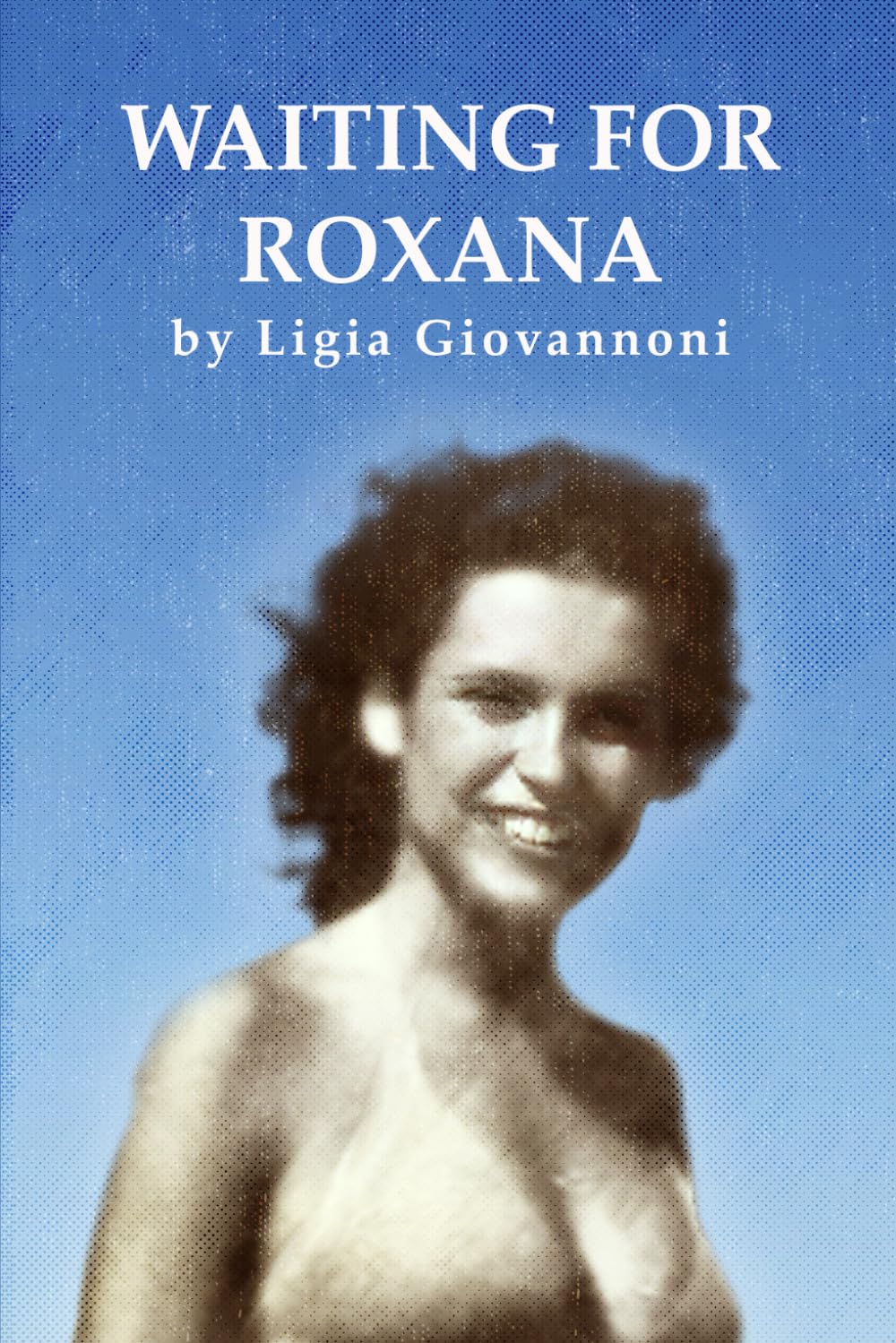 Waiting For Roxana