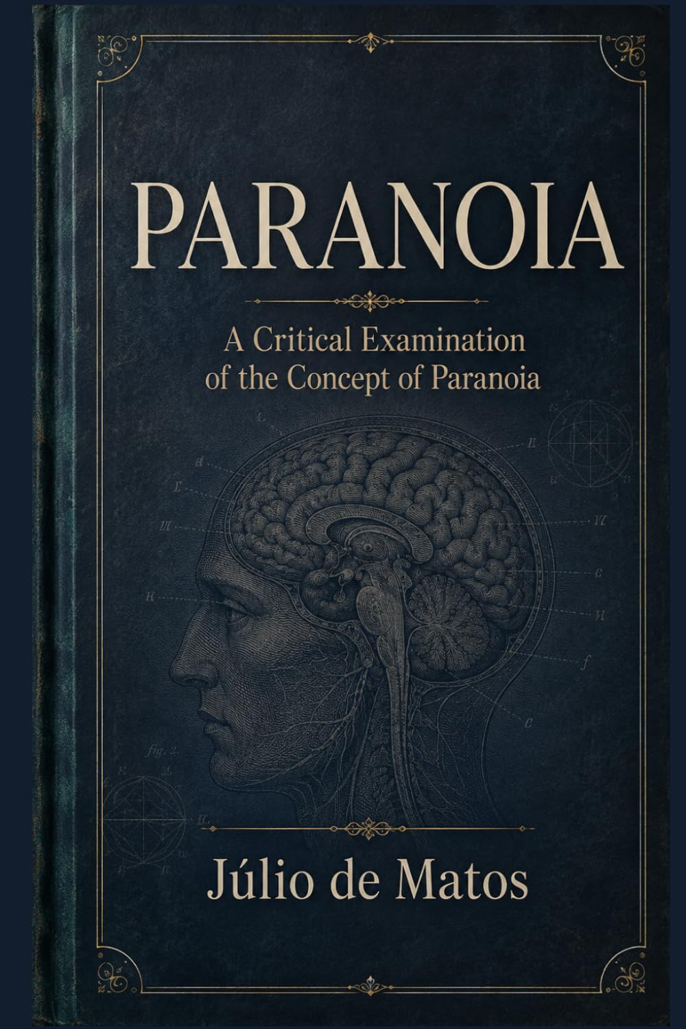 PARANOIA: A Pathogenic Essay on Systematized Delusions