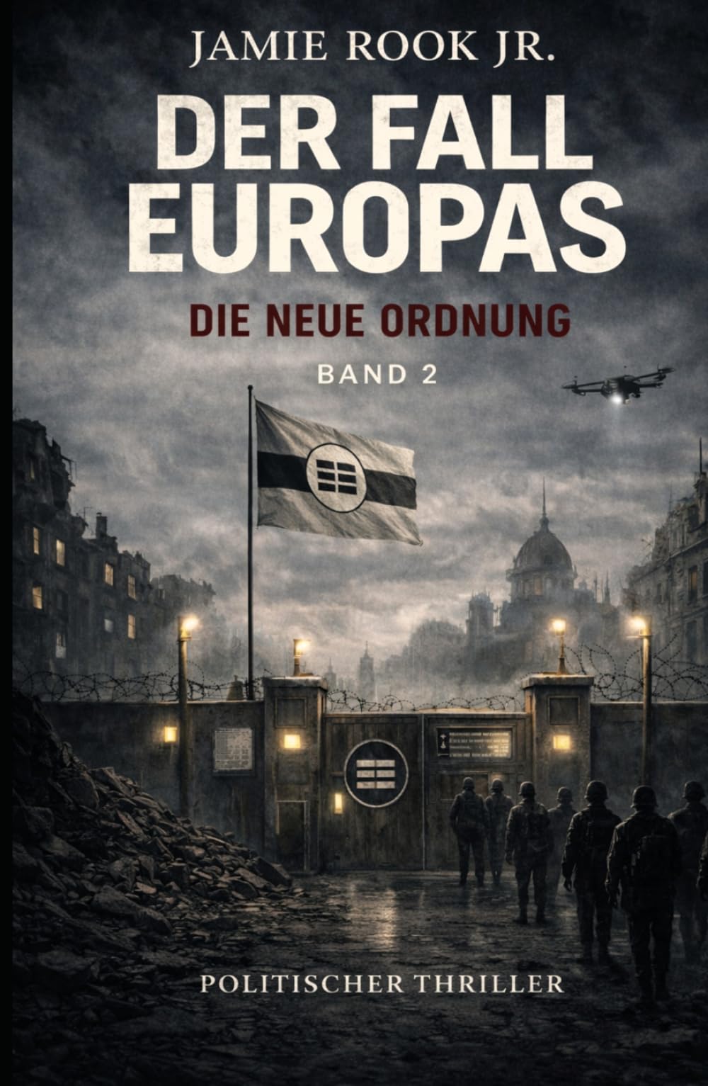 Der Fall Europas: Die Neue Ordnung