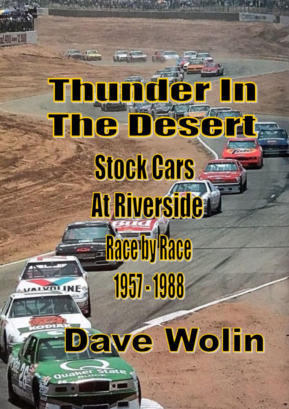 Thunder In the Desert: Stock Cars At Riverside (Riverside International Raceway)      Paperback – July 31, 2025