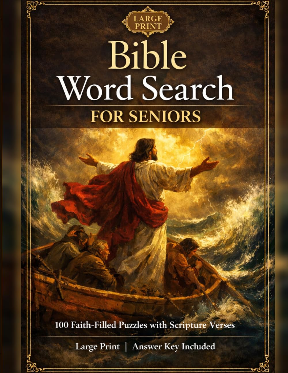 Large Print Bible Word Search for Seniors: 100 Faith-Filled Puzzles with Scripture Verses and Complete Answer Key