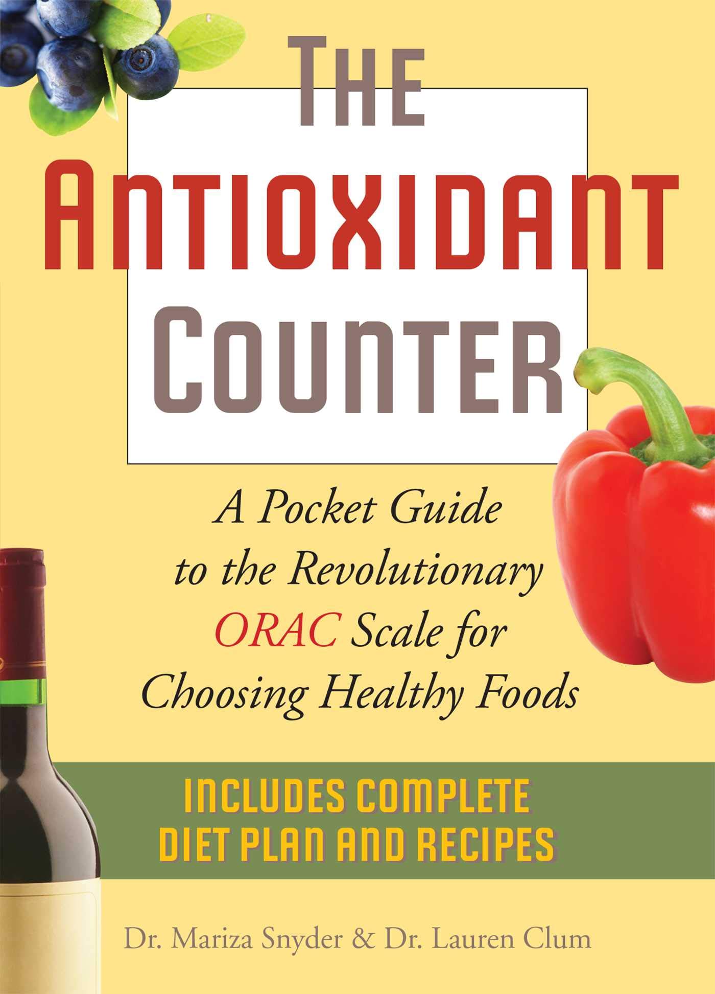 Buy The Antioxidant Counter: A Pocket Guide to the Revolutionary ORAC Scale for Choosing Healthy Foods — BookShops.in