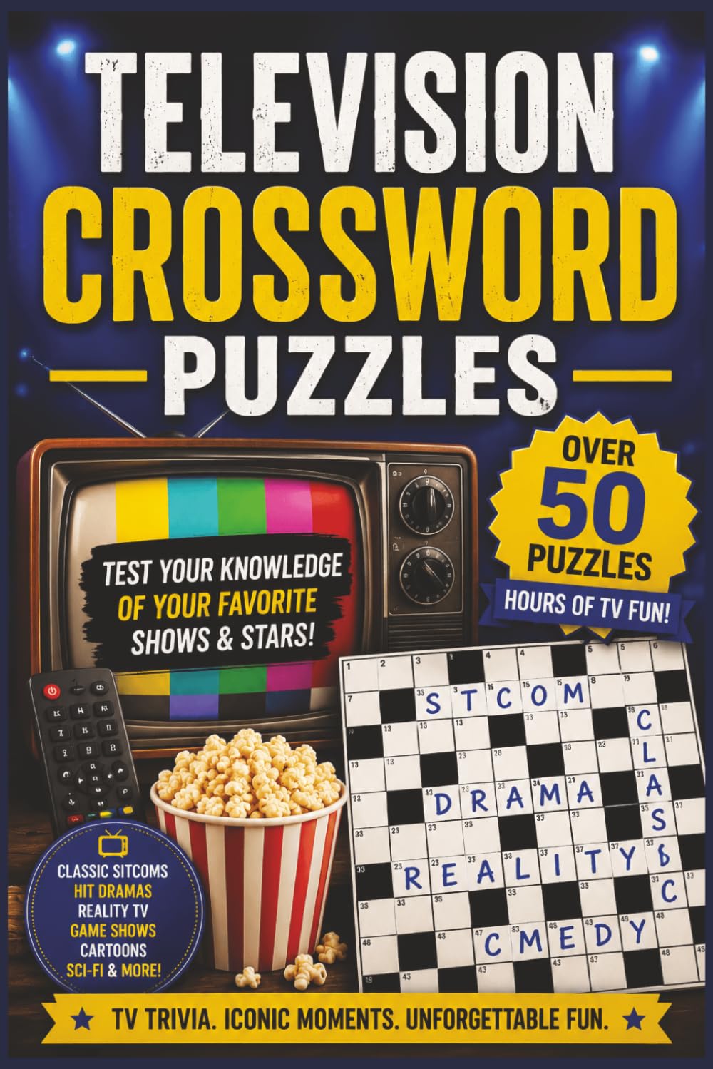 Ultimate Television Crossword Puzzles: 60 TV-Themed Crosswords Featuring Classic Sitcoms, Hit Dramas, Reality TV, Game Shows, Cartoons, Sci-Fi, and ... | Behind the scenes | Television production |