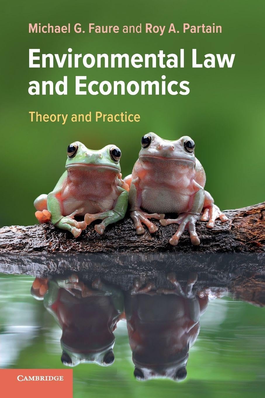 Environmental Law and Economics: Theory and Practice