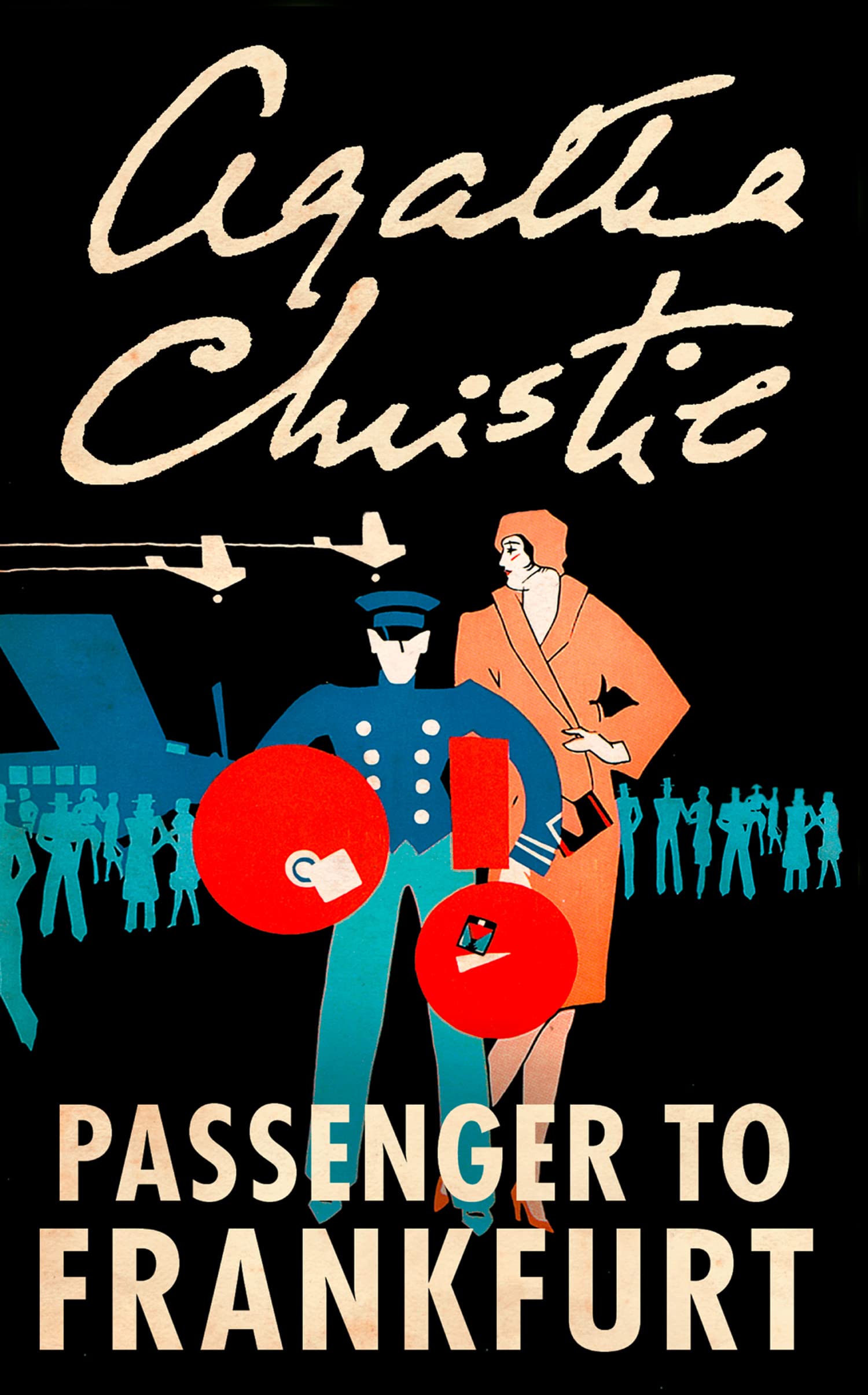 PASSENGER TO FRANKFURT: A Masterpiece Psychological Mystery of International Suspense
