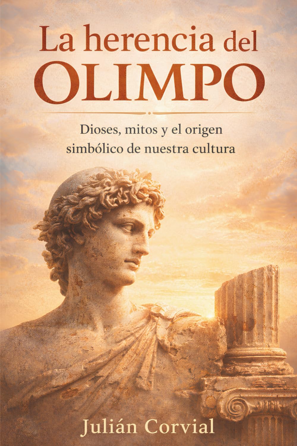 La herencia del Olimpo: Dioses, mitos y el origen simbólico de nuestra cultura