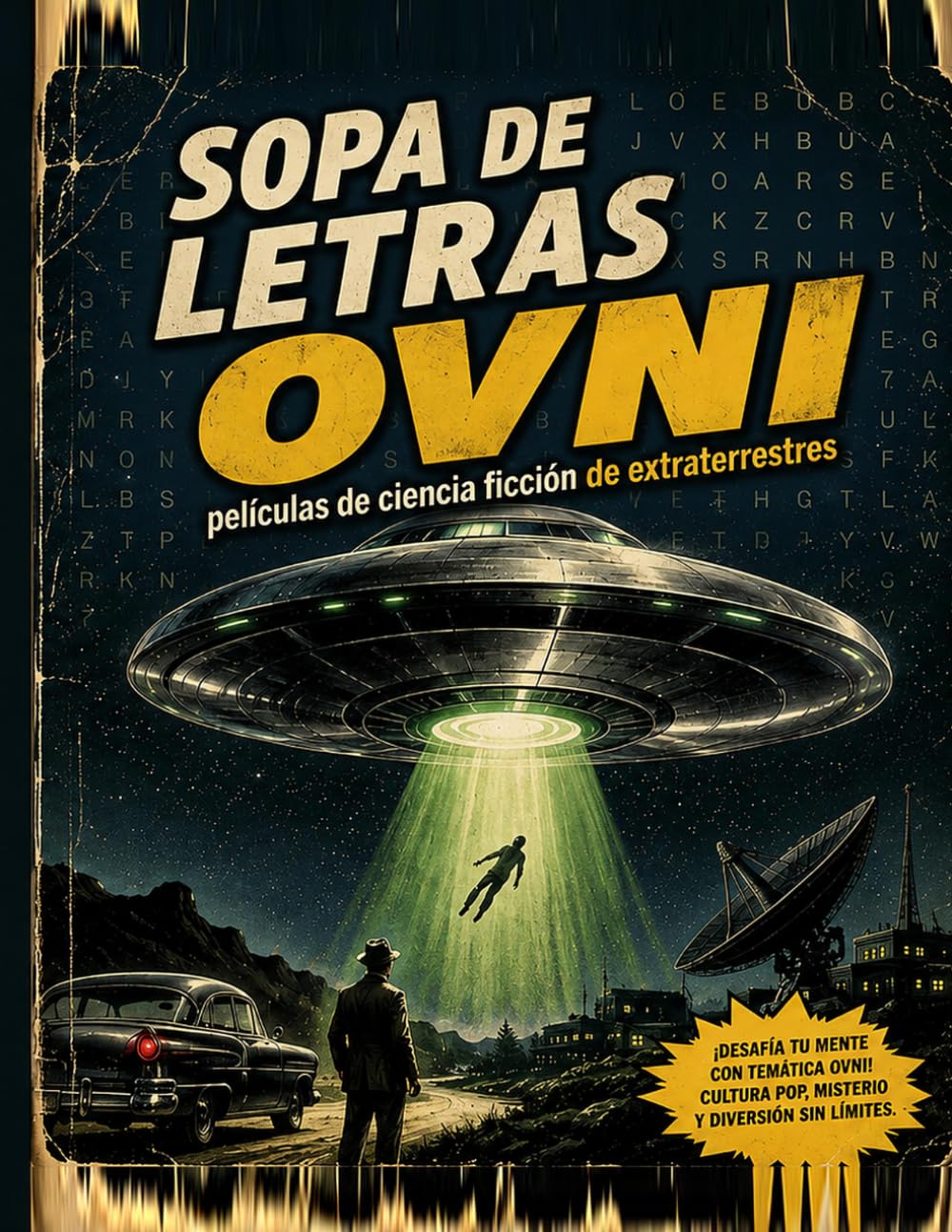 Sopa de Letras Películas OVNI: Pasatiempos para Adultos en Español: Sopas de Letras, Sudokus y Laberintos de Cine de Ciencia Ficción | 20 Películas de ... con Historias | Letra Grande | Vol. 2