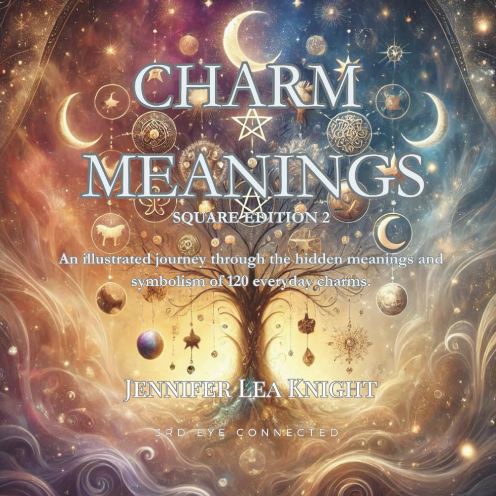 Charm Meanings Square Edition 2: Discover the Hidden Messages of 120 Everyday Charms